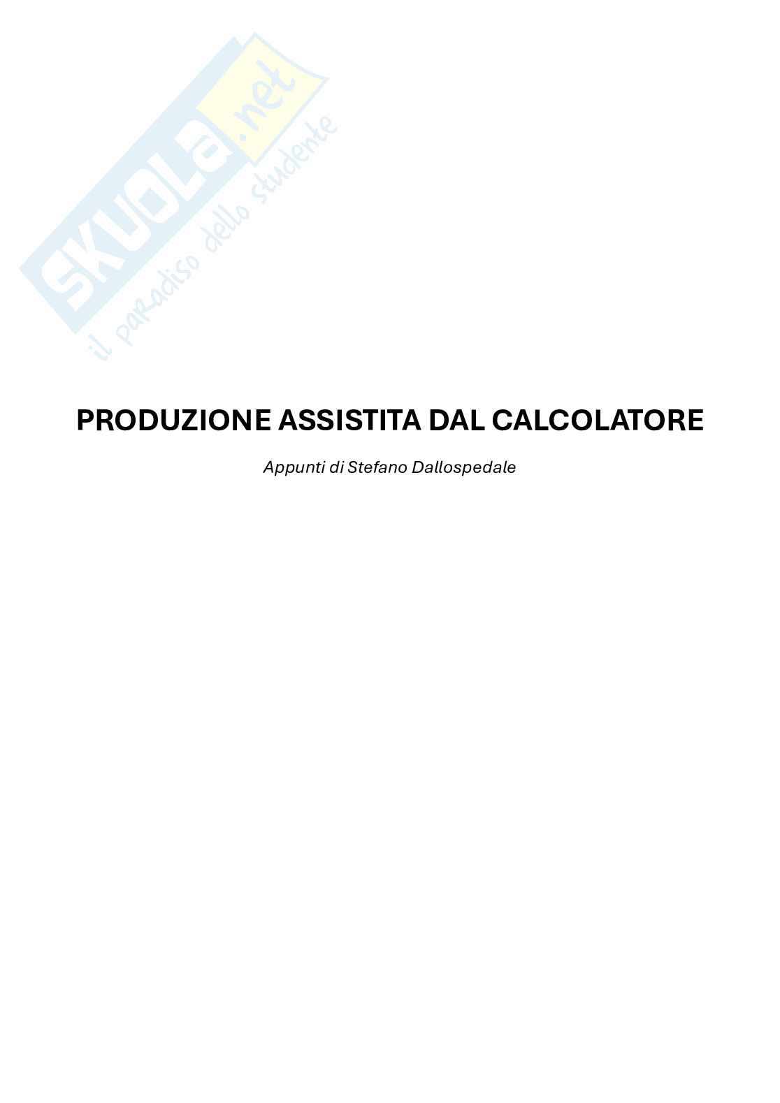 Appunti di Produzione assistita dal calcolatore Pag. 1