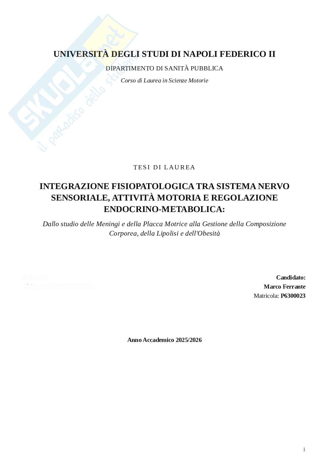 Integrazione fisiopatologica tra sistema nervosensoriale, attività motoria e regolazione endocrino-metabolico Pag. 1