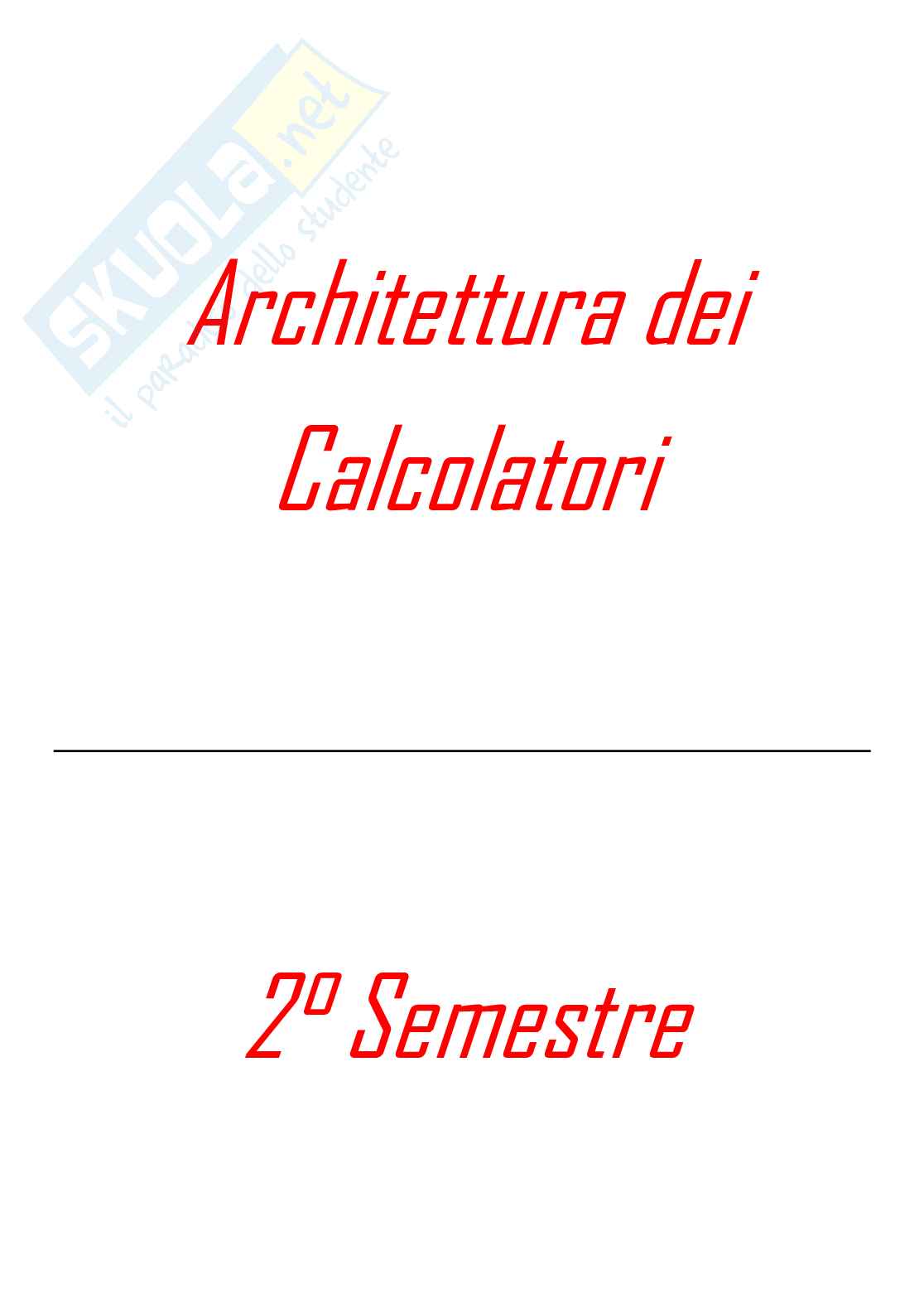 Architettura dei calcolatori - 2 semestre Pag. 1