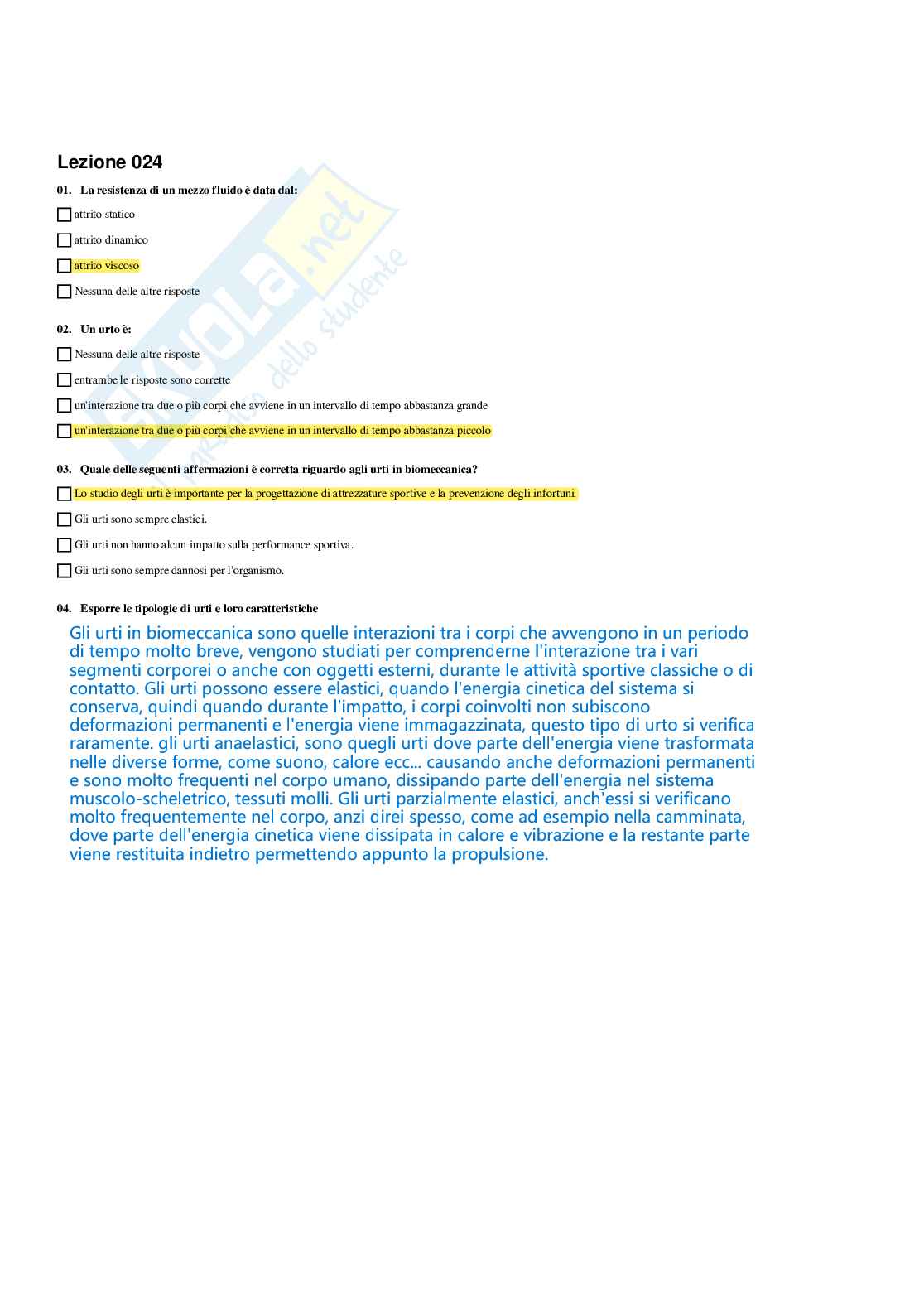 Paniere Fondamenti di biomeccanica del movimento umano - (2026) - Risposte multiple corrette Pag. 26