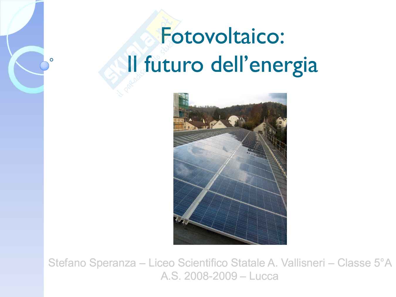 Fotovoltaico: il futuro dell'energia Pag. 2