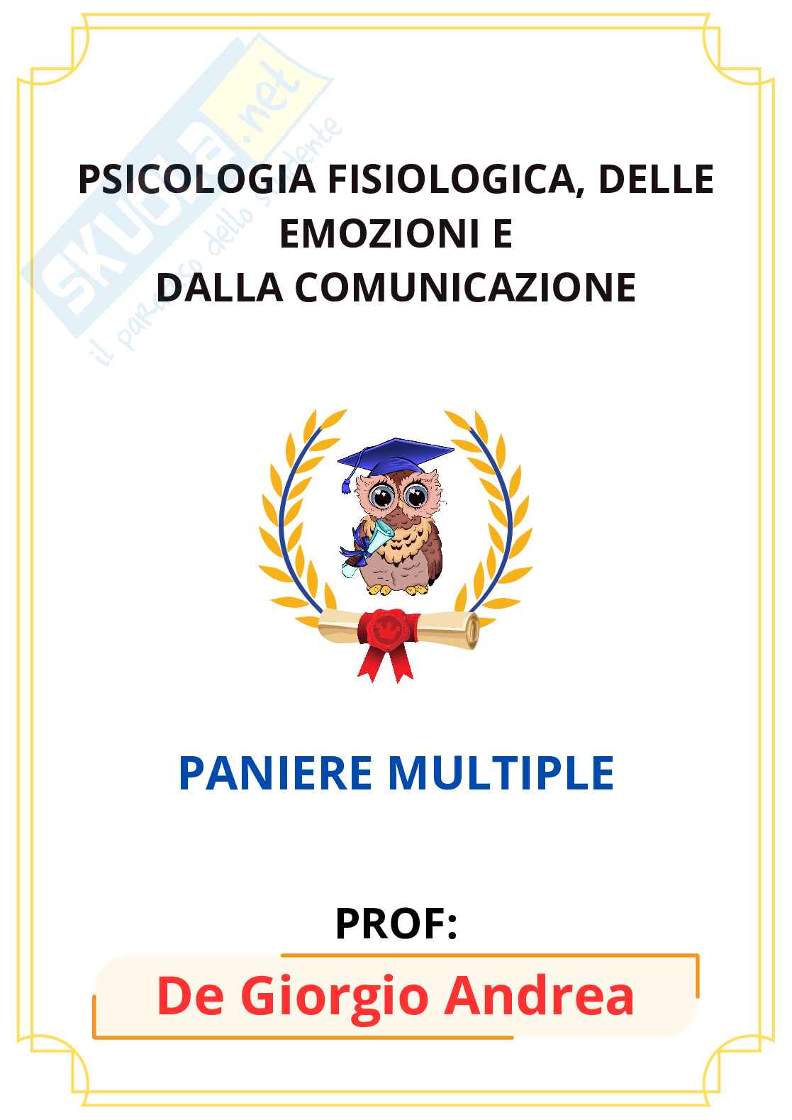 Paniere Psicologia fisiologica, delle emozioni e della comunicazione (2026) - Risposte multiple corrette Pag. 1