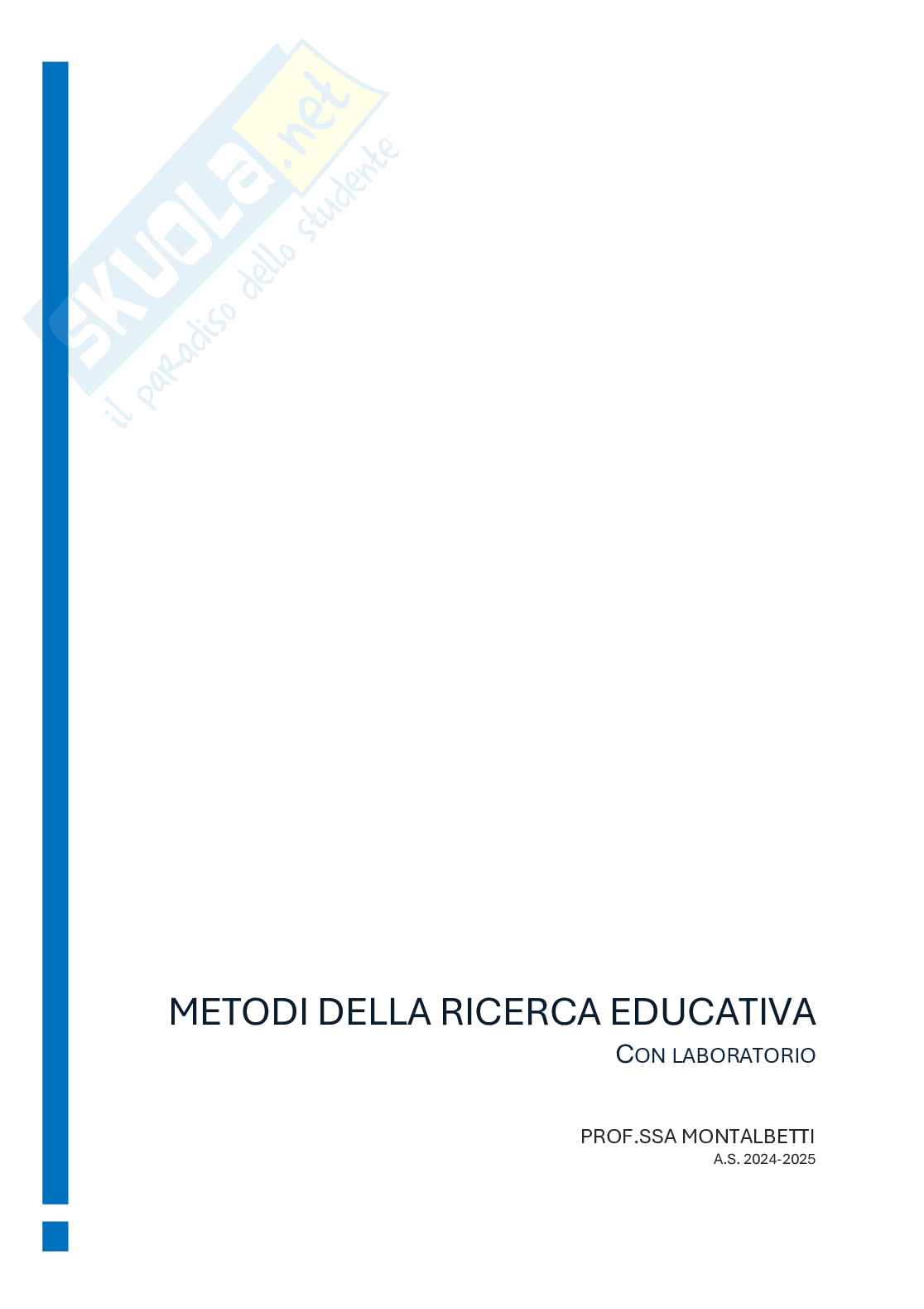 Appunti esame Metodi della ricerca educativa semetrale di gennaio Pag. 1