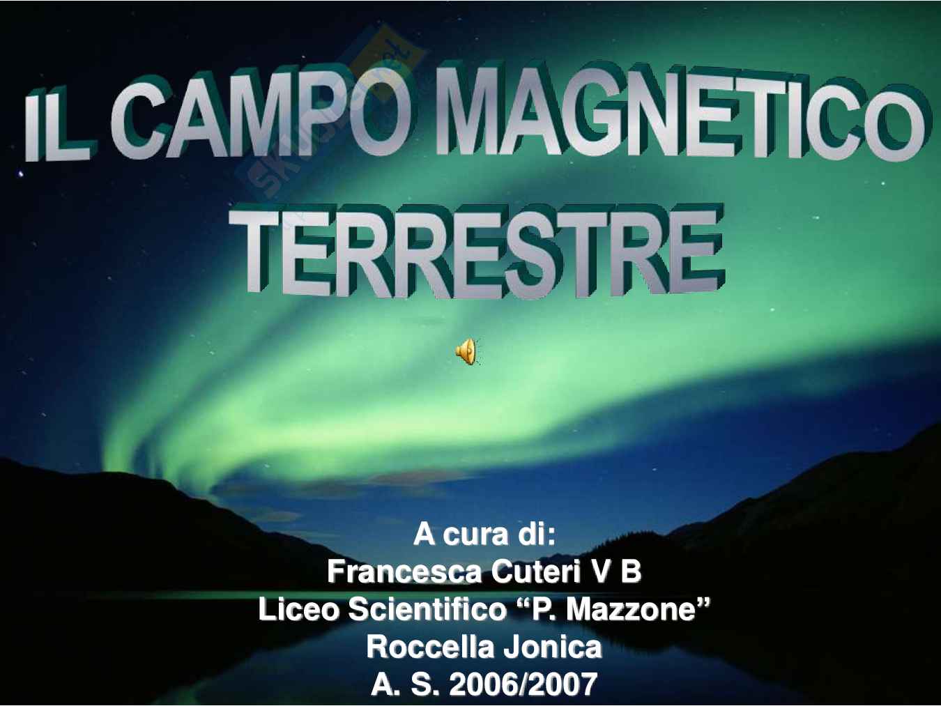 Il Campo Magnetico Terrestre Pag. 1