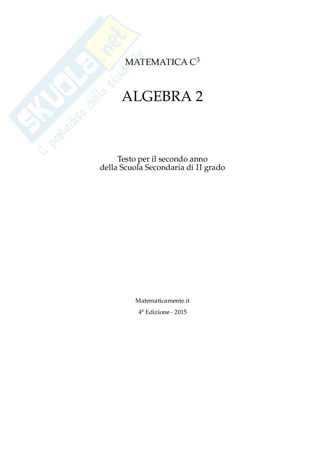 Matematica C3 Algebra 2 per il secondo anno della secondaria di secondo grado Pag. 1