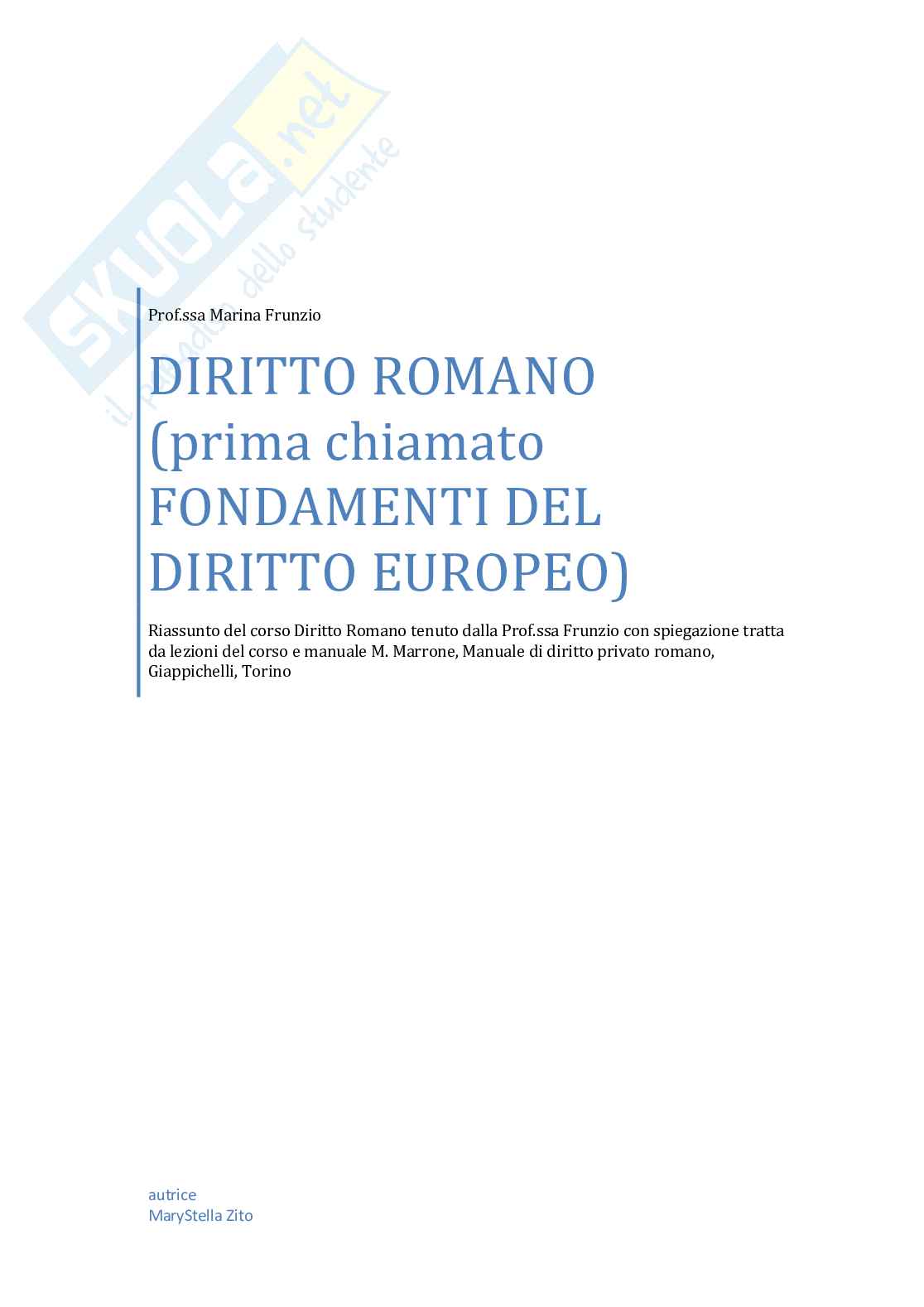 Riassunto esame Diritto romano, Prof. Frunzio Marina, libro consigliato Manuale di diritto privato romano , Marrone Pag. 1