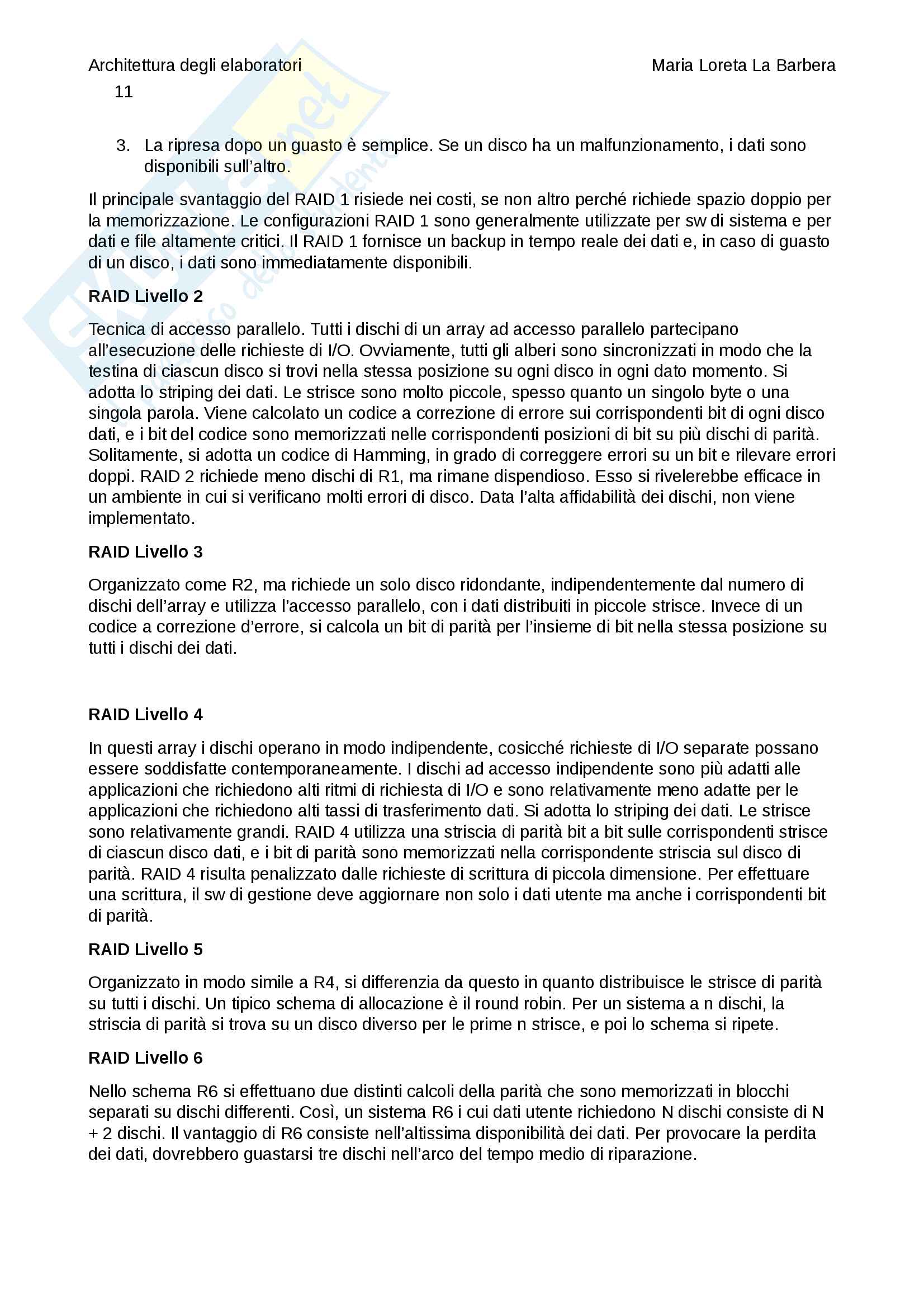 DOC Appunto: Architettura degli elaboratori - Memorie: cache, interna, esterna, Input/Output, linguaggi macchina: caratteristiche, funzioni, modi di indirizzamento, Struttura e funzione del processore, Processori Risc, parallelismo Pag. 11