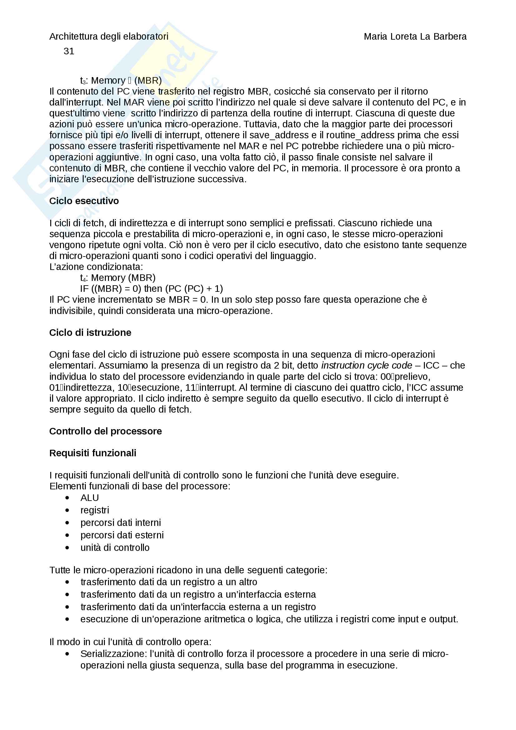 DOC Appunto: Architettura degli elaboratori - Memorie: cache, interna, esterna, Input/Output, linguaggi macchina: caratteristiche, funzioni, modi di indirizzamento, Struttura e funzione del processore, Processori Risc, parallelismo Pag. 31