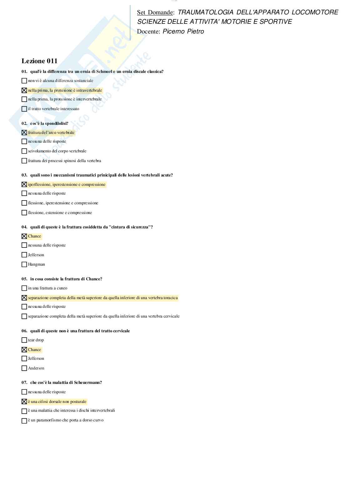 Risposte domande chiuse di Traumatologia dell'apparato locomotore aggiornate al 2023 Pag. 16