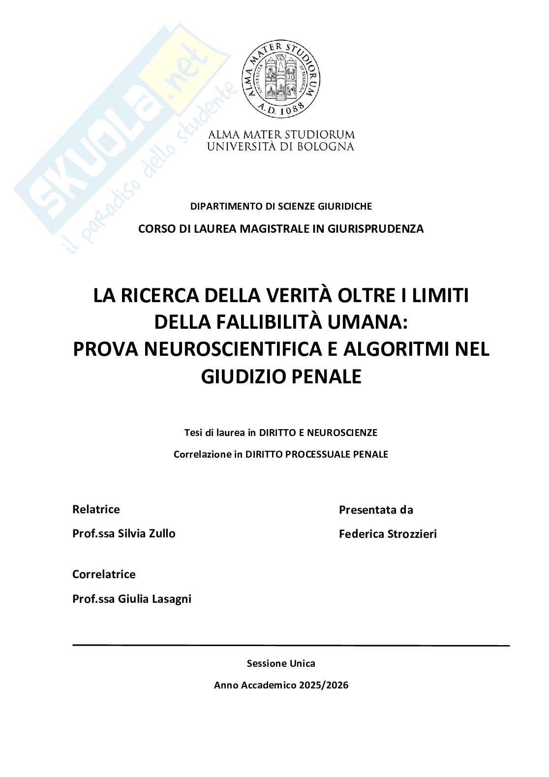 Ricerca della verità oltre i limiti della fallibilità umana: prova neuroscientifica e algoritmi nel giudizio penale Pag. 1