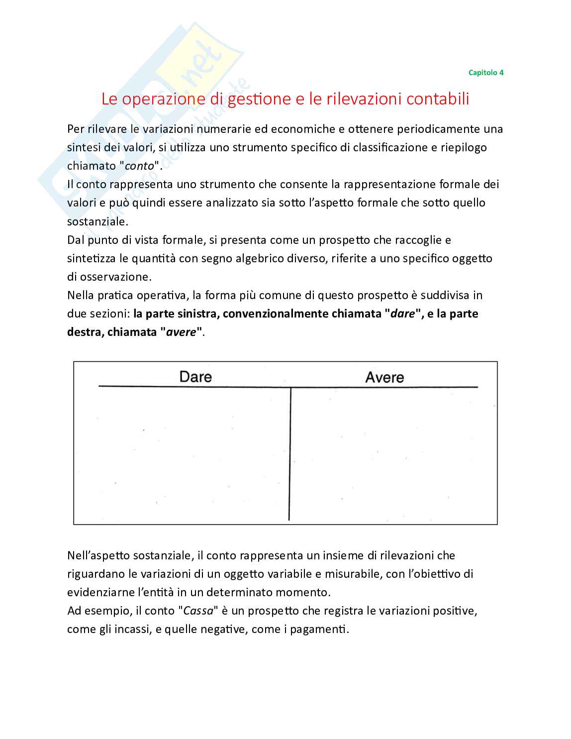 Economia aziendale - Teoria, parte 1 - Introduzione alla contabilità: principi, metodi e strumenti operativi Pag. 46