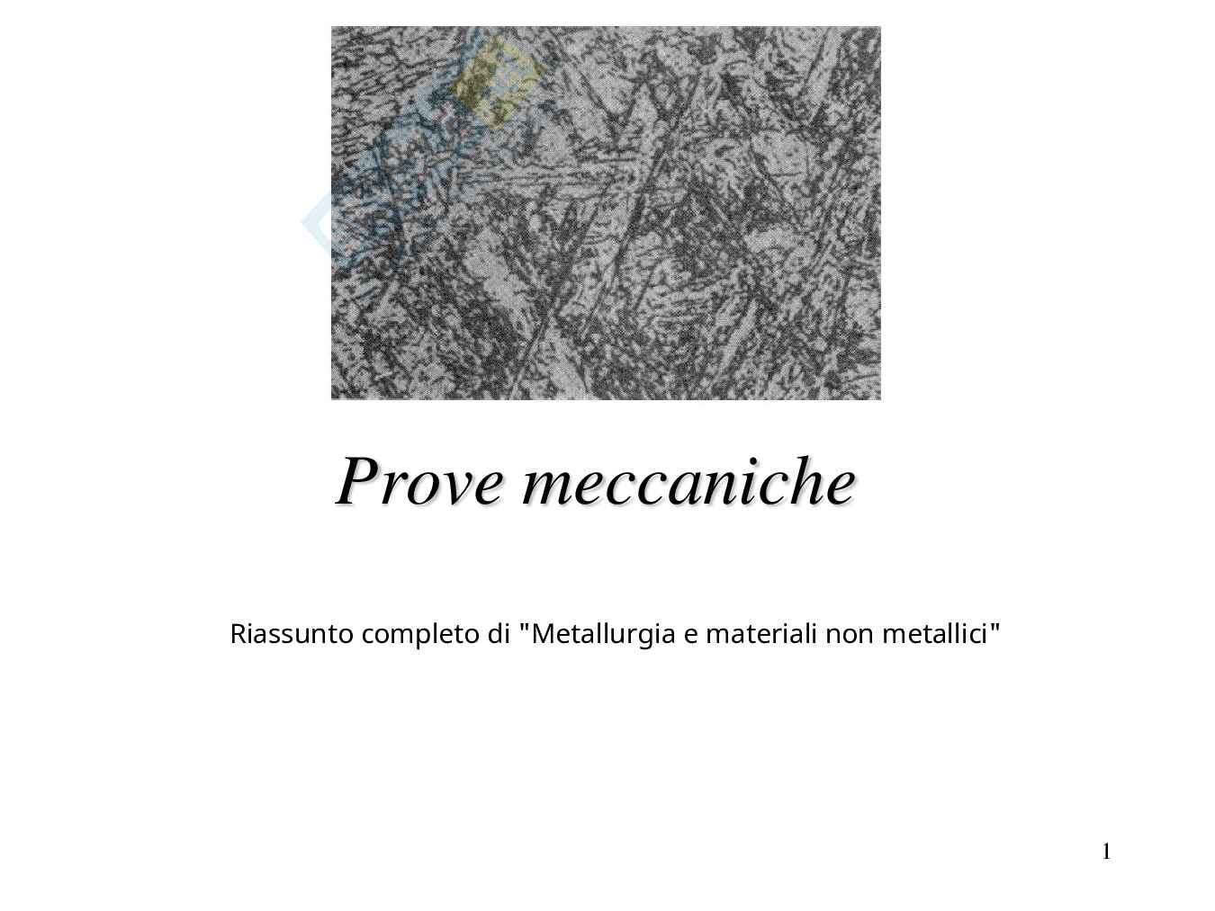 Metallurgia - Riassunto prove meccaniche Pag. 1