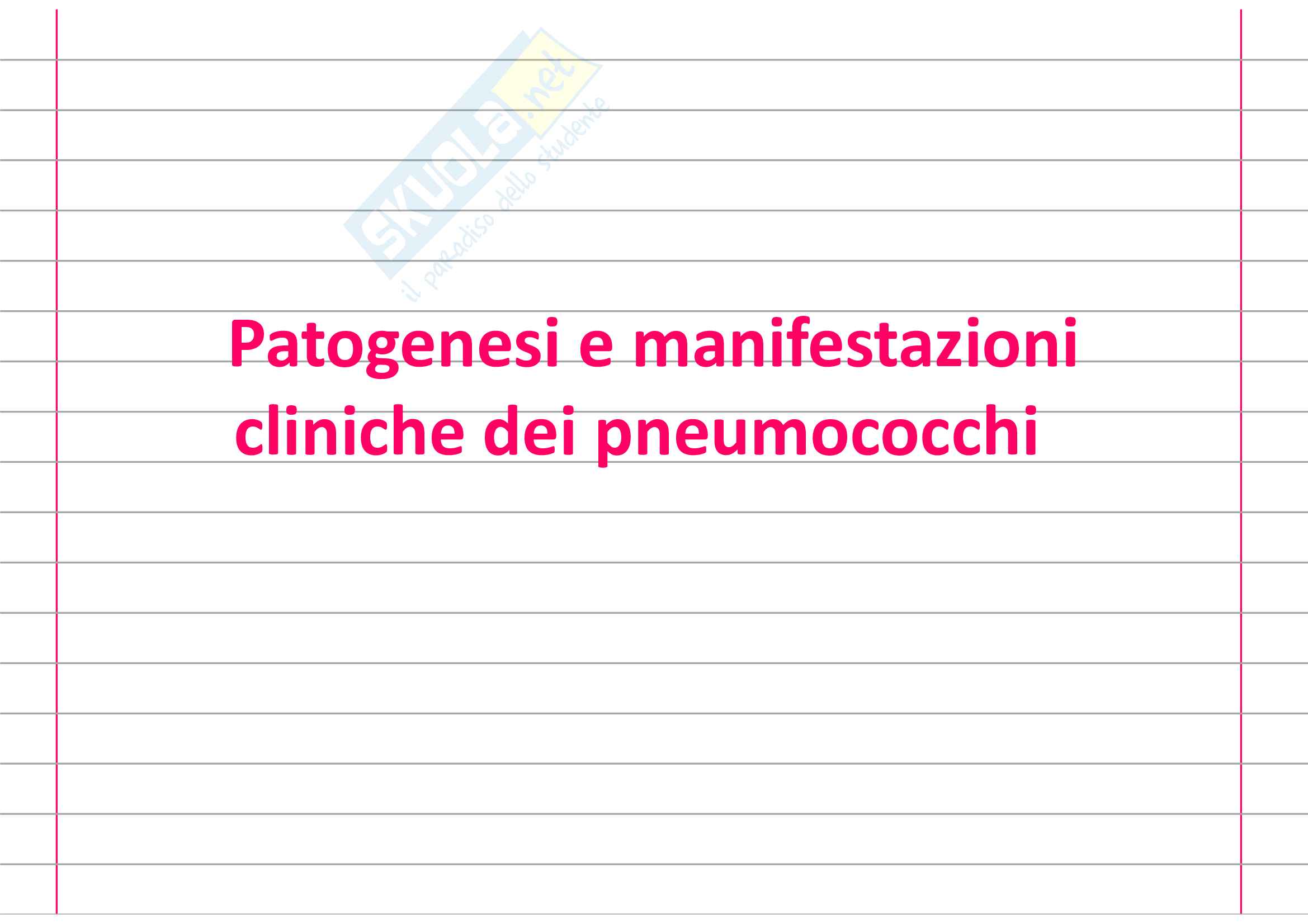 Patogenesi e manifestazioni cliniche dei pneumococchi Pag. 1