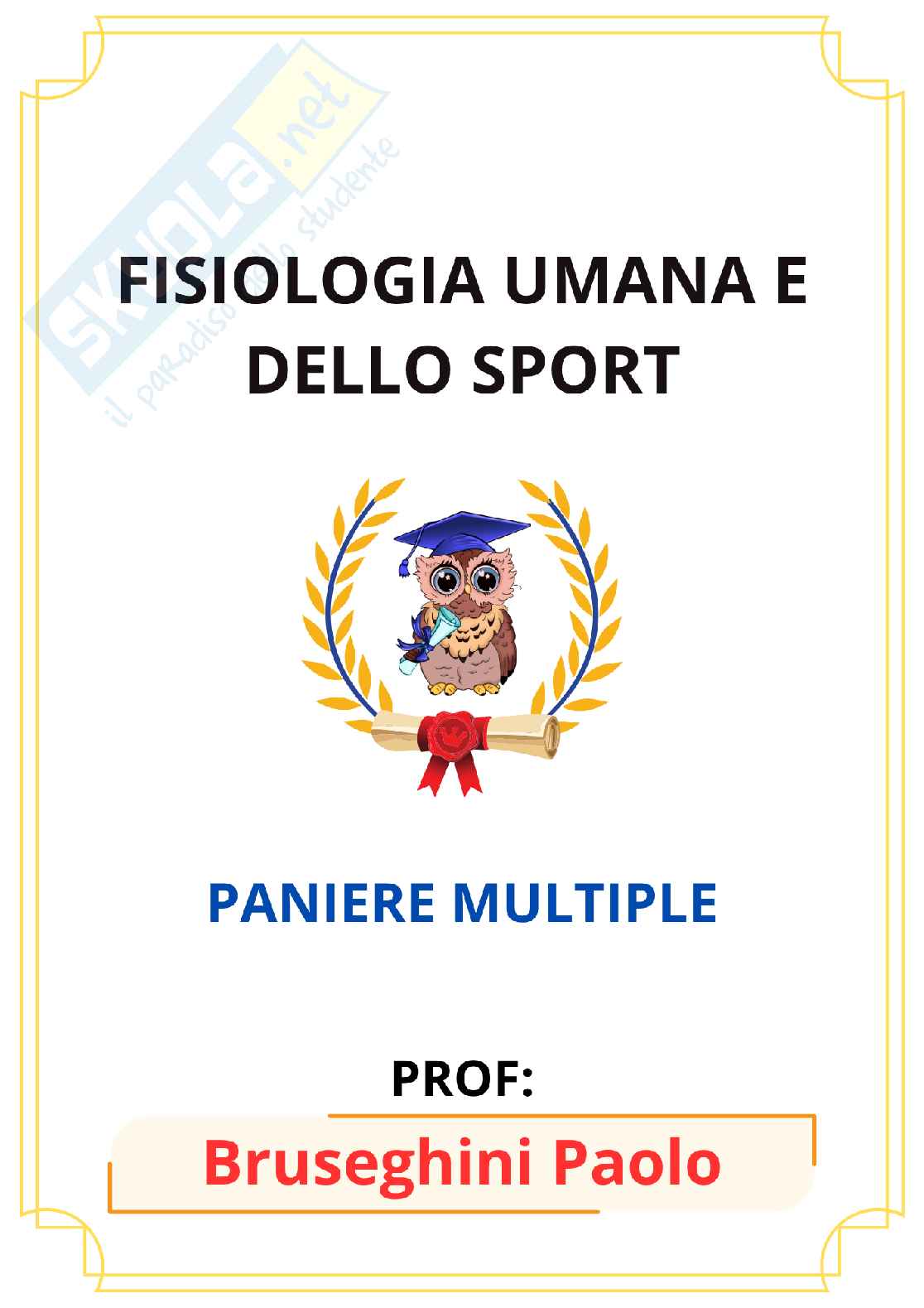 Paniere Fisiologia umana e dello sport (2026) - Risposte multiple corrette Pag. 1