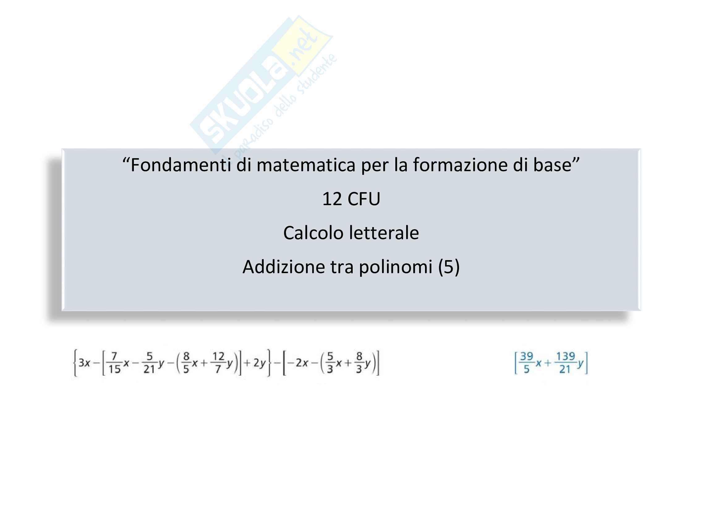 Calcolo letterale: addizione tra polinomi - 5 Pag. 1