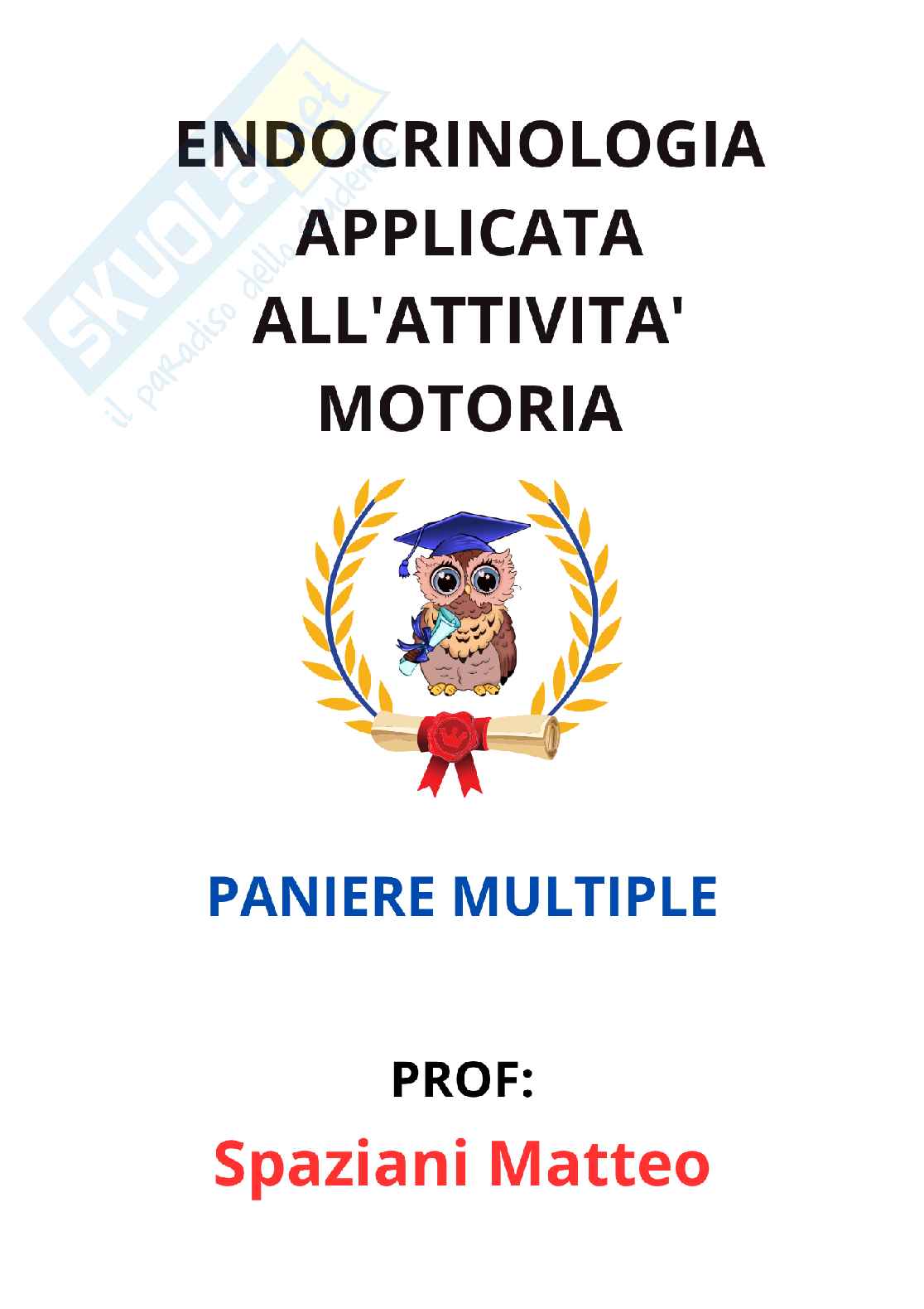 Paniere di Endocrinologia applicata all'attività motoria (2026) - Risposte multiple corrette Pag. 1