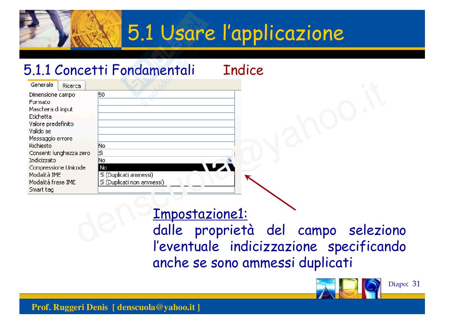 24. ECDL: Modulo 5 - Appunti sui database Pag. 31