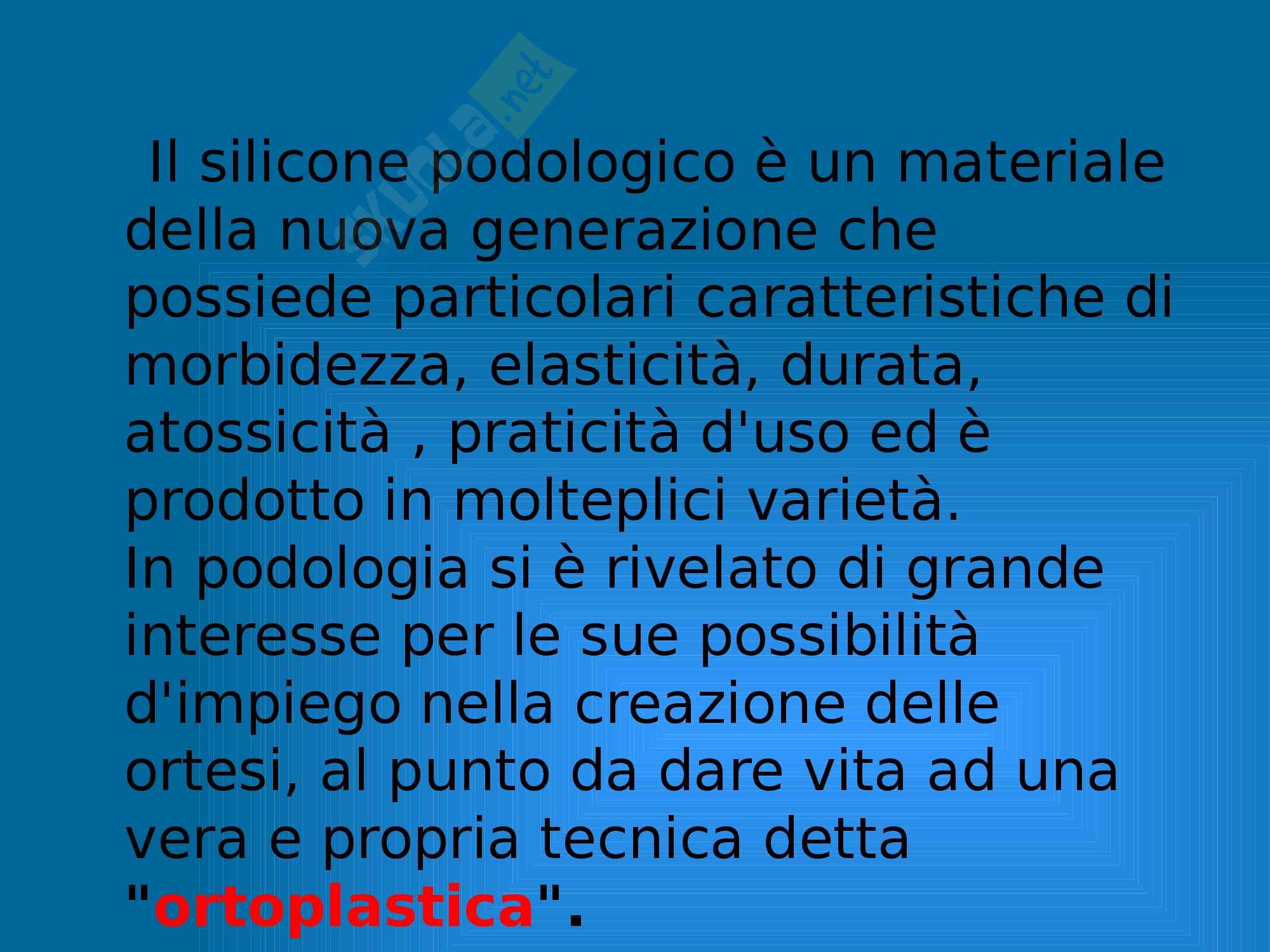 Podologia - Le ortesi podologiche in silicone Pag. 16