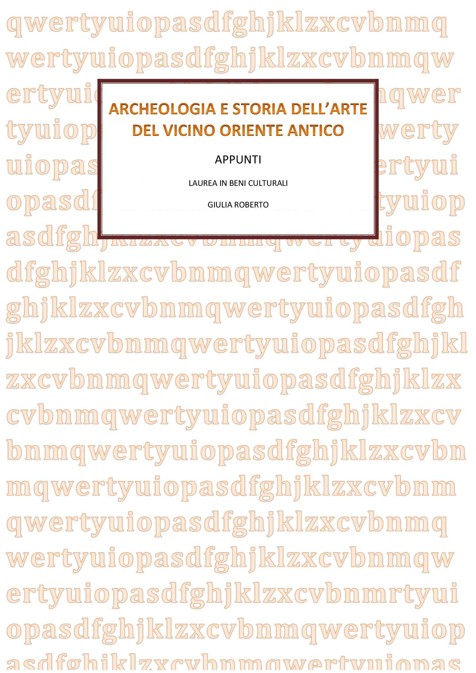 Archeologia E Storia Dell Arte Del Vicino Oriente Antico Appunti