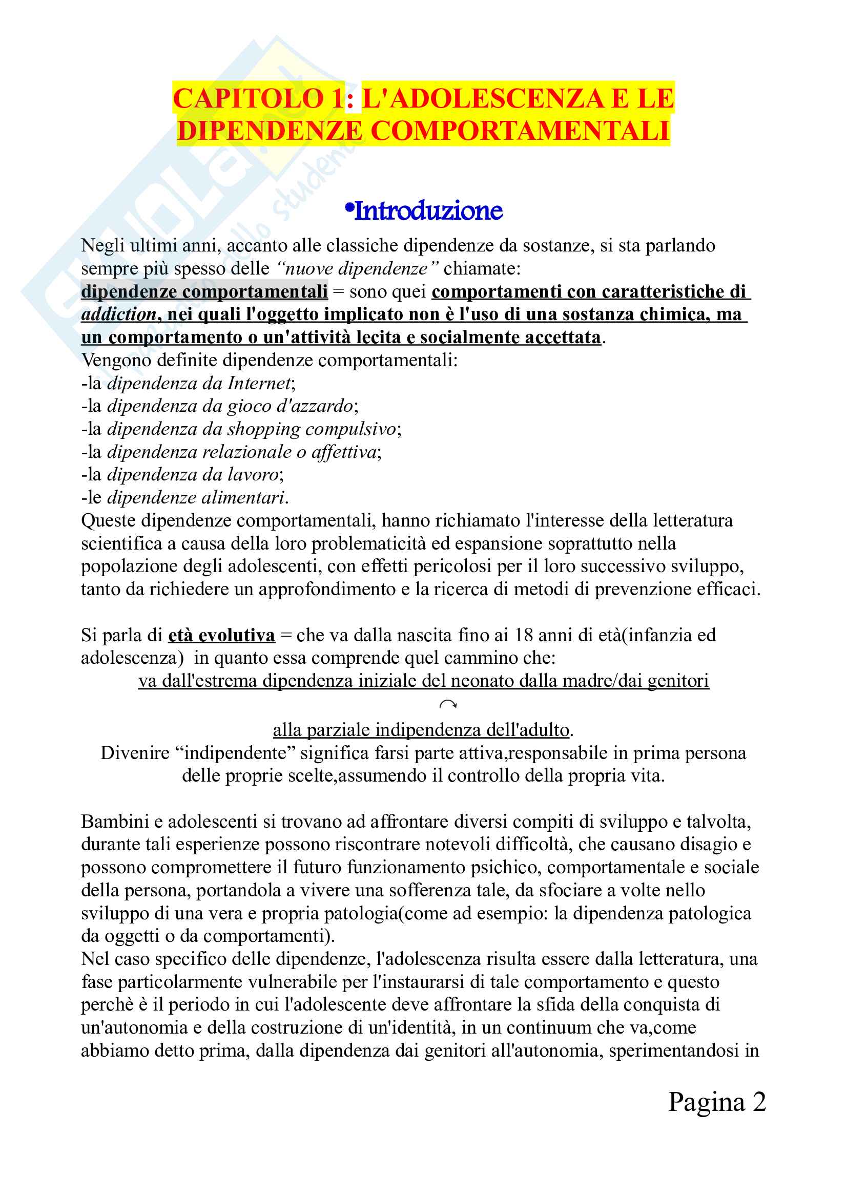 Riassunto esame Psicologia dello sviluppo, prof.ssa Verrastro, libro consigliato Le dipendenze comportamentali in età evolutiva Pag. 2