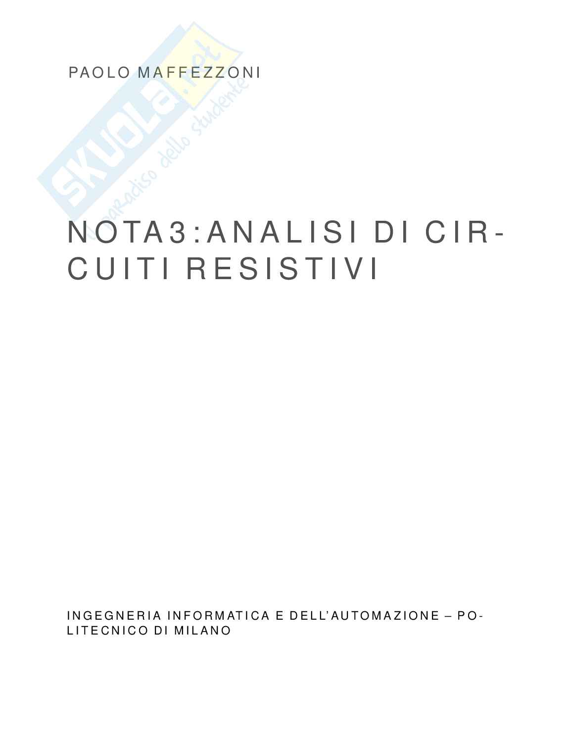 Analisi di circuiti resistivi e metodi di semplificazione: serie, parallelo ed equivalenza Pag. 1