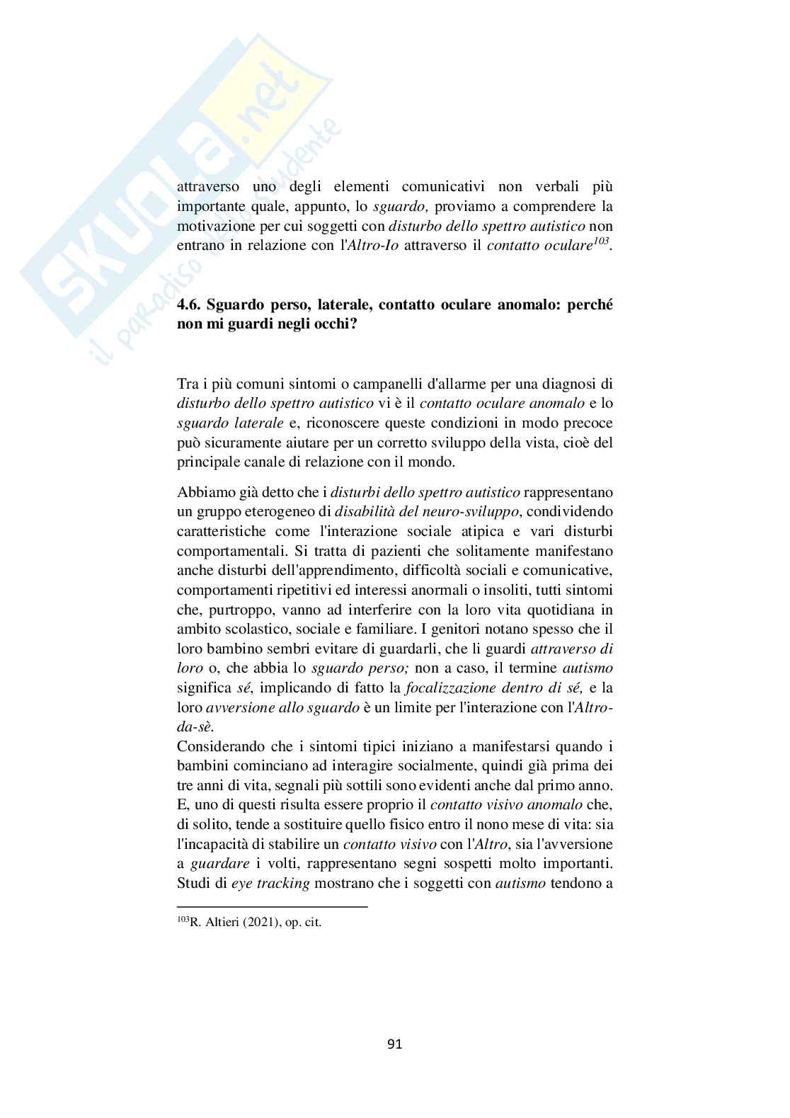 L’importanza dello sguardo nell’interazione con l’Altro-Io. Disturbo dello spettro autistico  e contatto oculare anomalo  Pag. 91