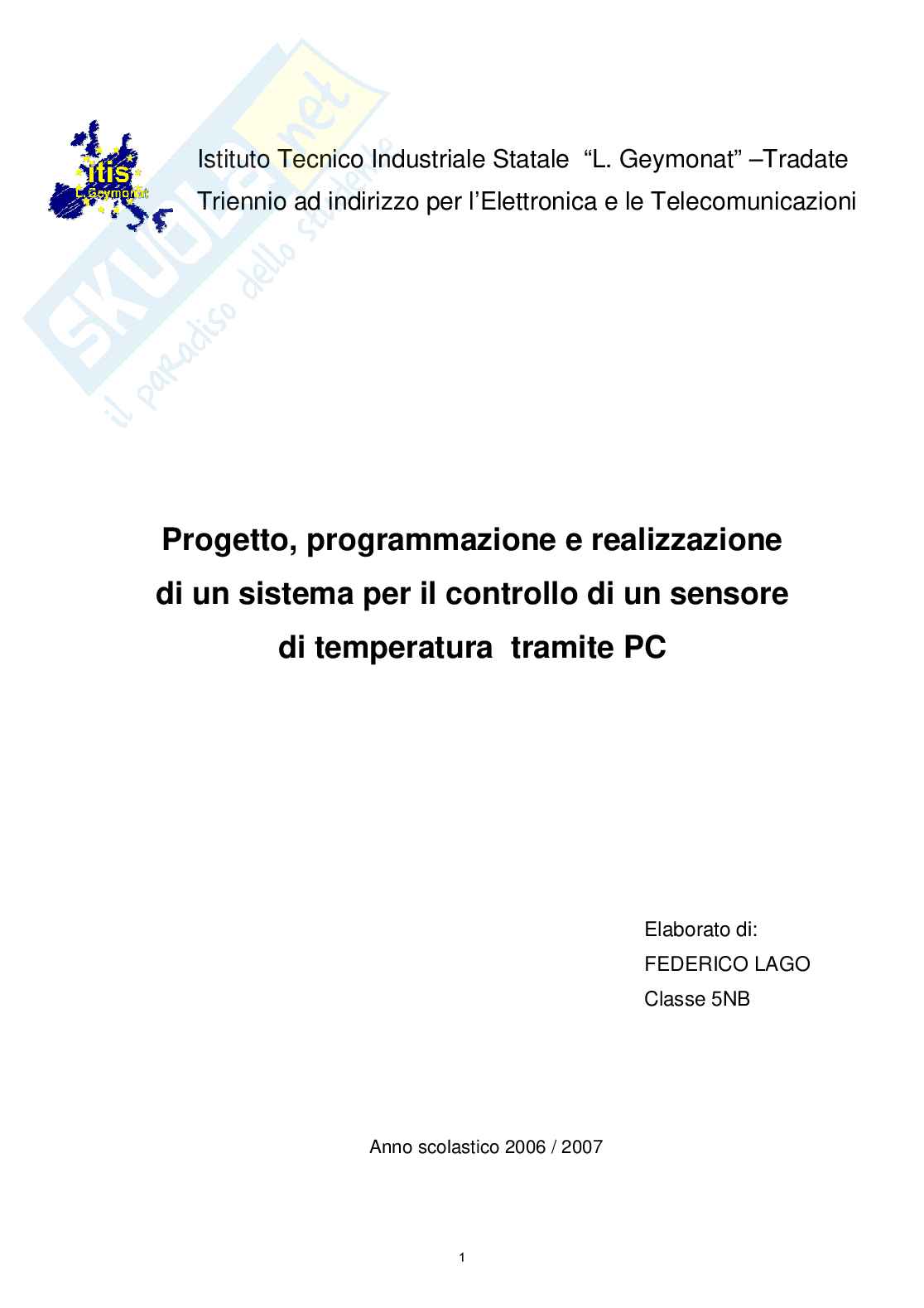 Progetto, programmazione e realizzazione di un sistema per il controllo di un sensore di temperatura Pag. 1