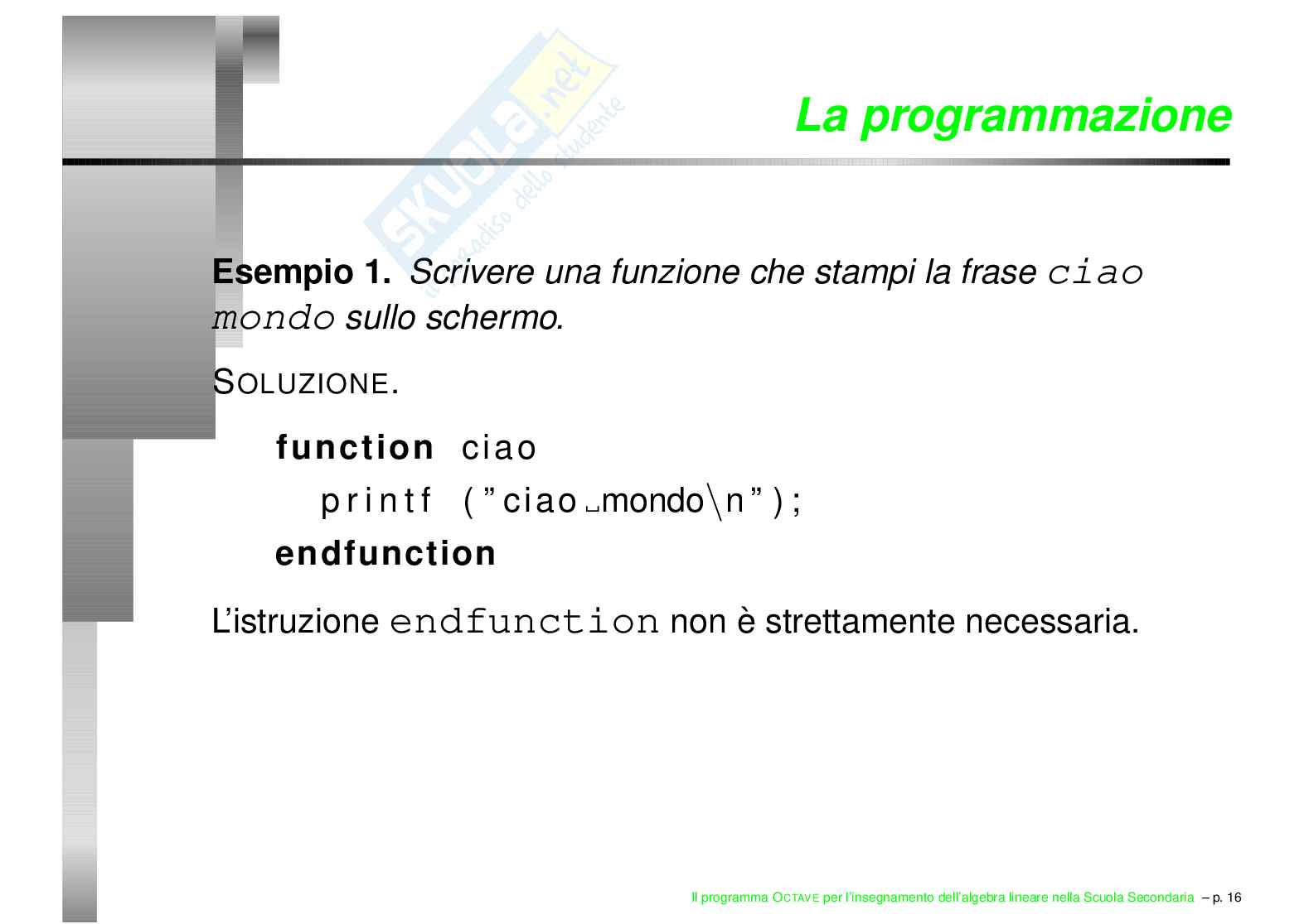 Il programma OCTAVE per l'insegnamento dell'algebra lineare nella scuola secondaria Pag. 16