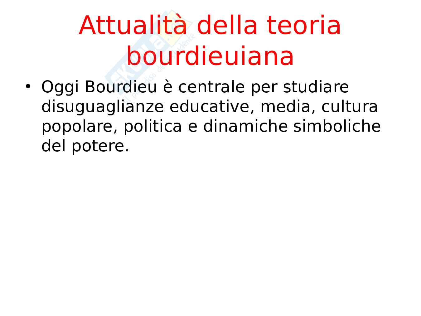 Bourdieu: habitus, capitale e campo sociale Pag. 21