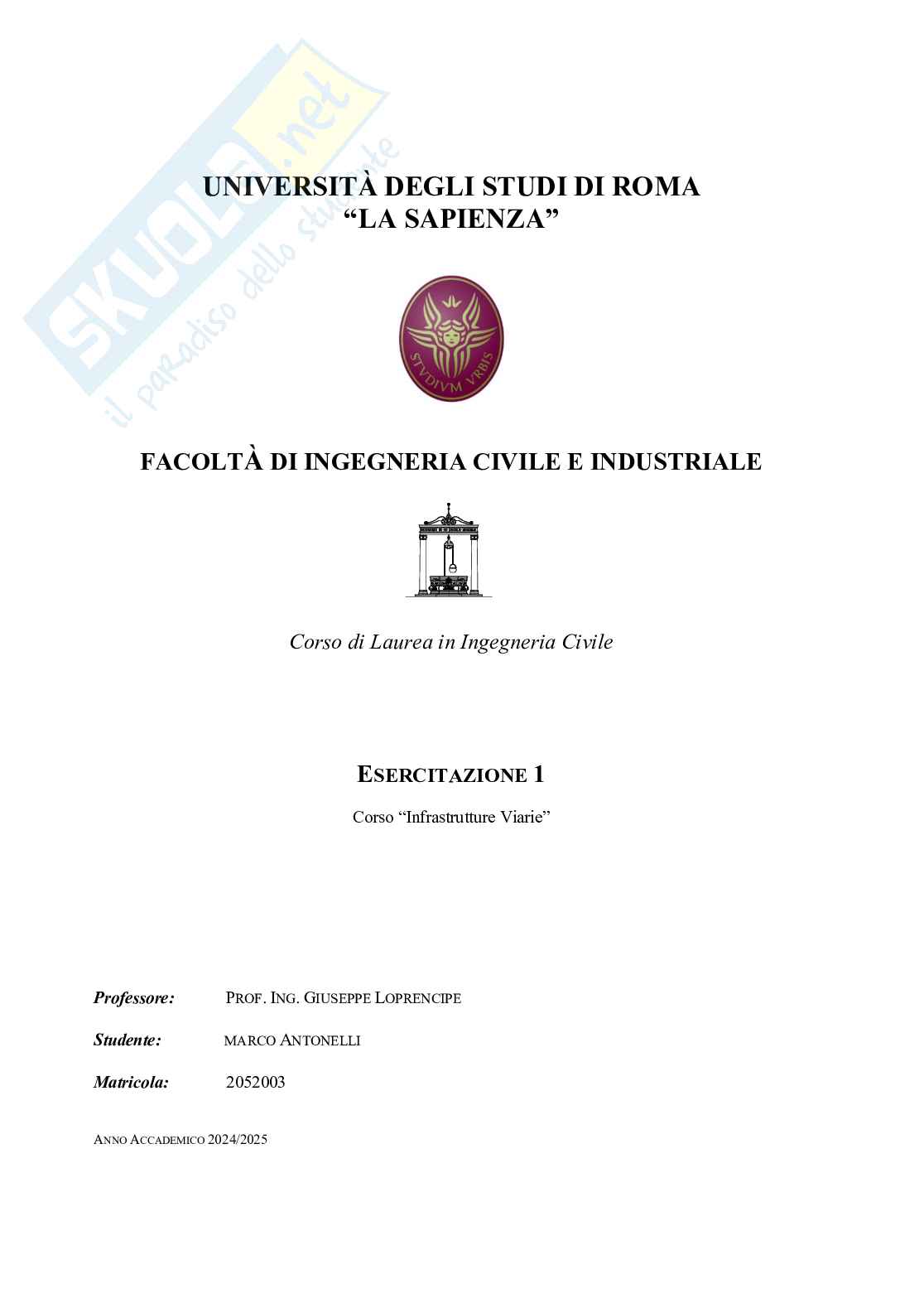 Relazioni delle 10 esercitazioni di Infrastrutture viarie Pag. 1