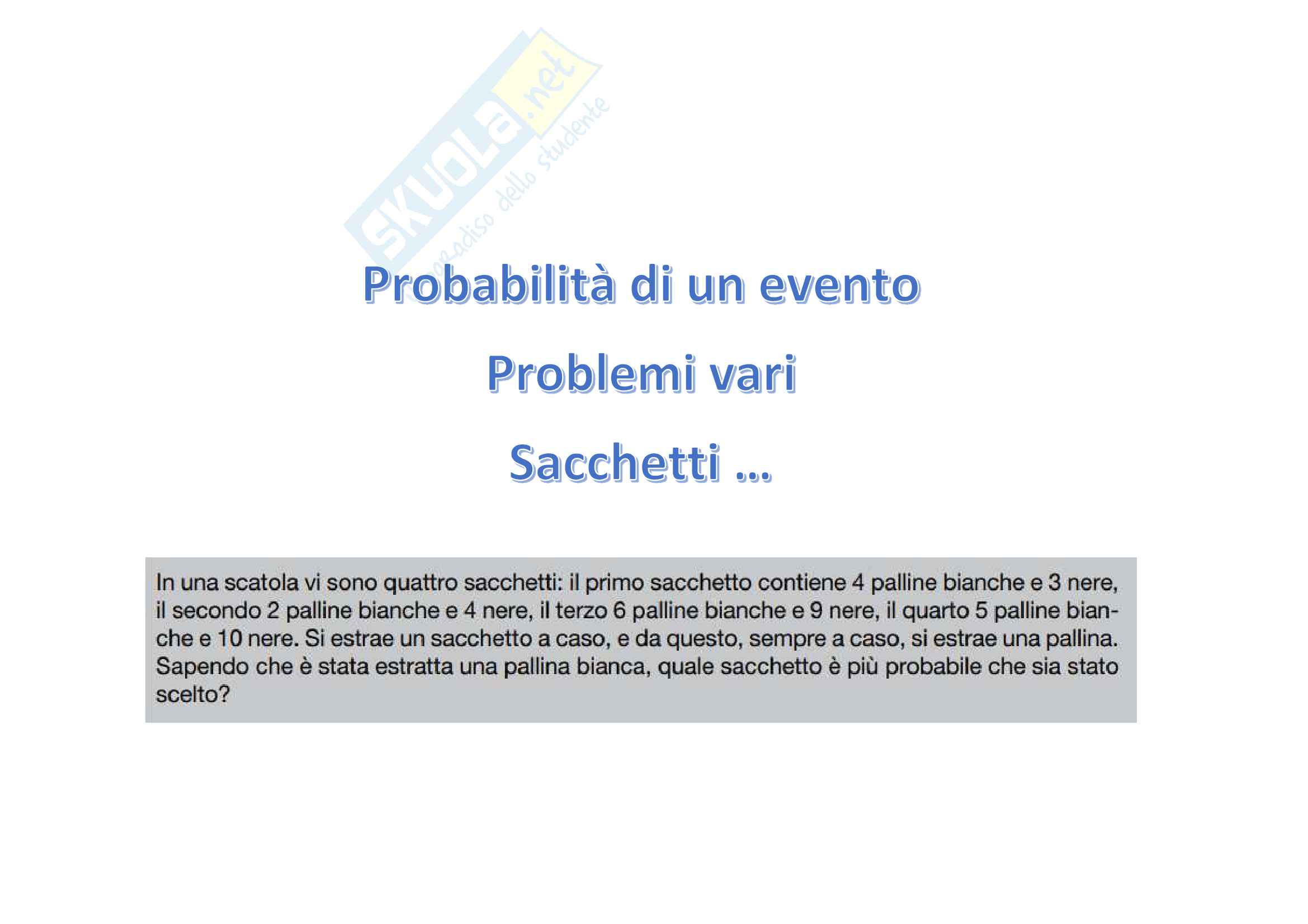 Calcolo delle probabilità, esercizi svolti: sacchetti e palline colorate Pag. 1