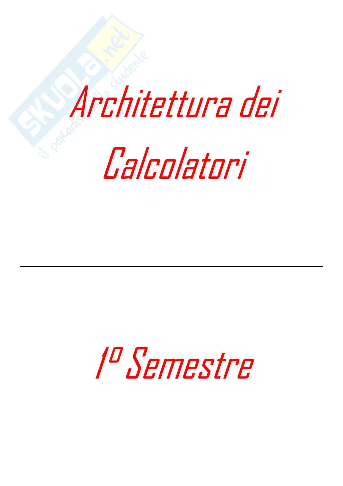 Architettura dei calcolatori - 1 semestre Pag. 1