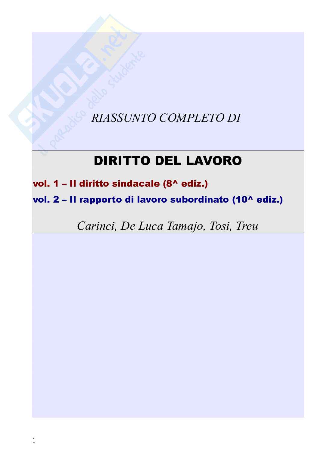 Riassunto esame Diritto del lavoro, Prof. Carinci Maria Teresa, libro consigliato Diritto del lavoro - Vol. 1 (8^edizione) + vol. 2 (10^edizione), Carinci, De Luca Tamajo, Tosi, Treu Pag. 1
