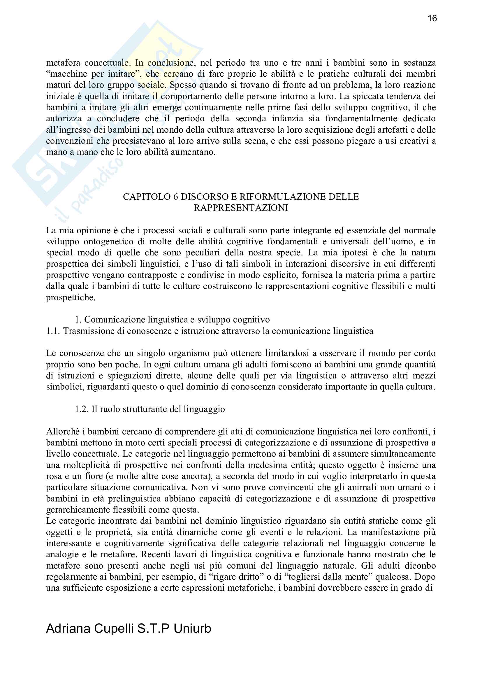 Riassunto esame psicologia dello sviluppo, prof. Belacchi, libro consigliato Le origini culturali della cognizione umana, Tomasello Pag. 16