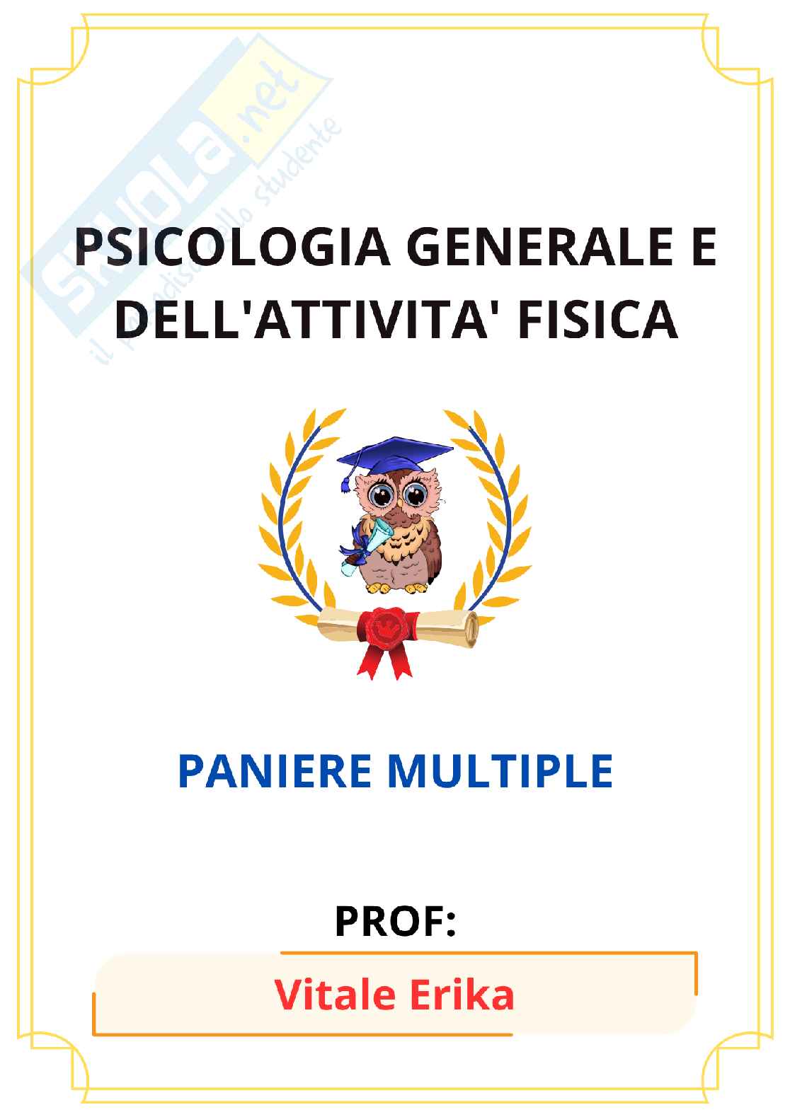 Paniere Psicologia generale e dell'attività fisica - Risposte multiple corrette Pag. 1