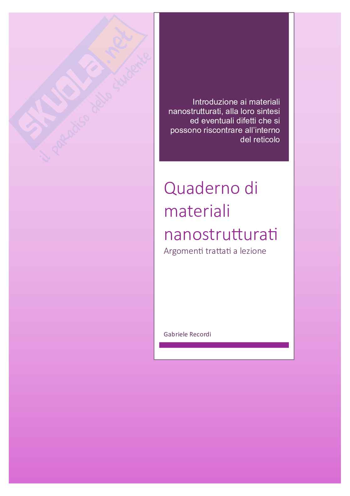 Appunti presi a lezione di Materiali nanostrutturati Pag. 1
