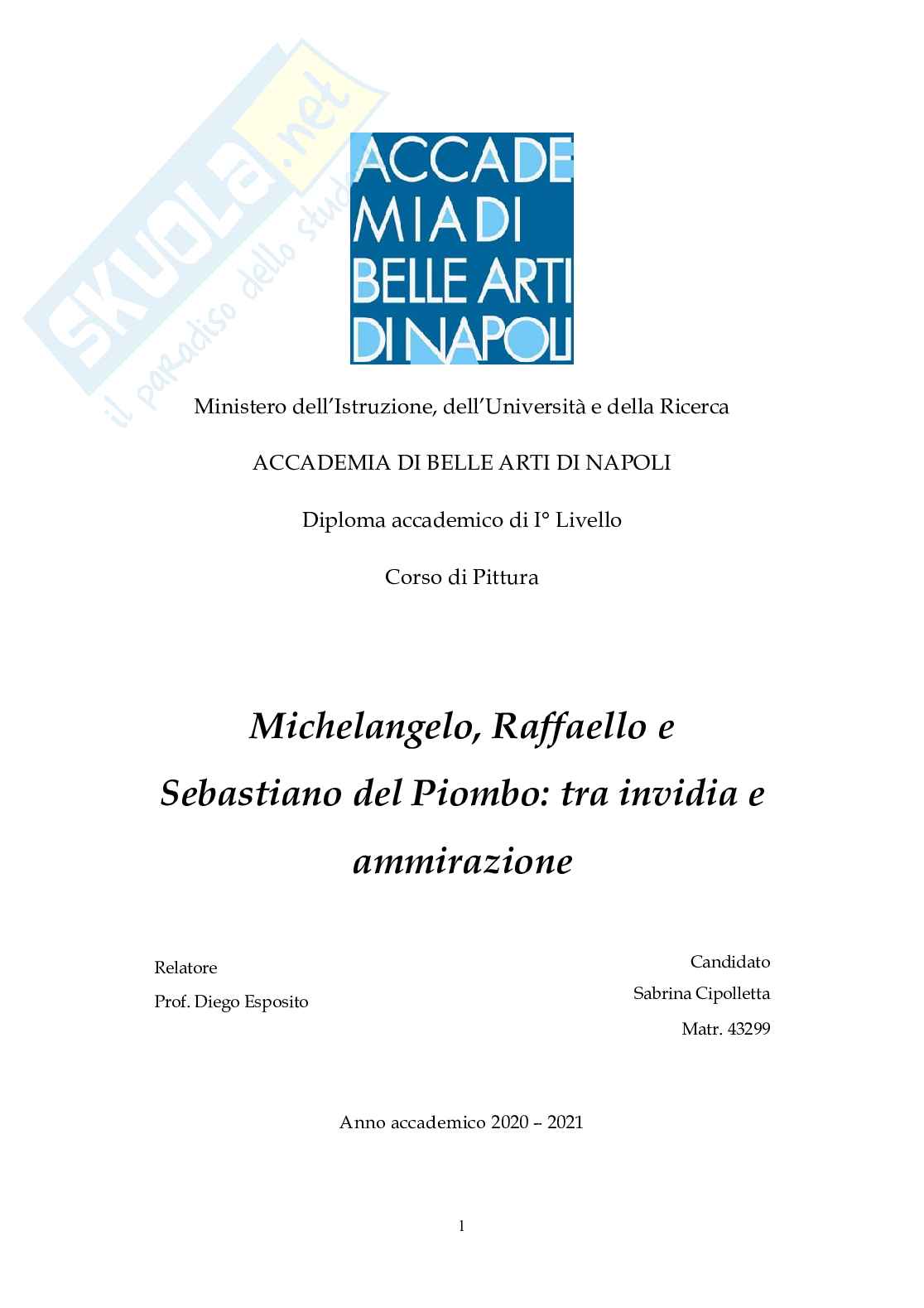Michelangelo, Raffaello e Sebastiano del Piombo: tra invidia e ammirazione Pag. 1