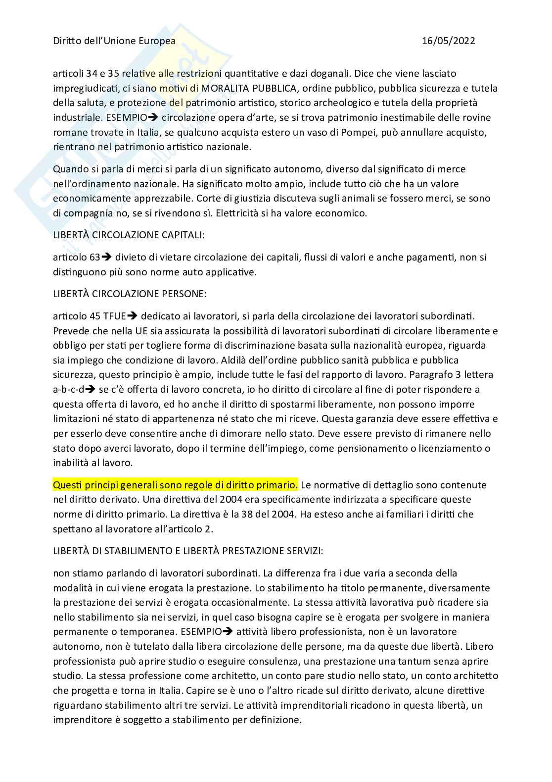 Riassunto esame Diritto dell'Unione Europea, Prof. Rossi Edoardo Alberto, libro consigliato Diritto dell'Unione Europea, Diritto del mercato unico europeo, Luigi Daniele Pag. 66