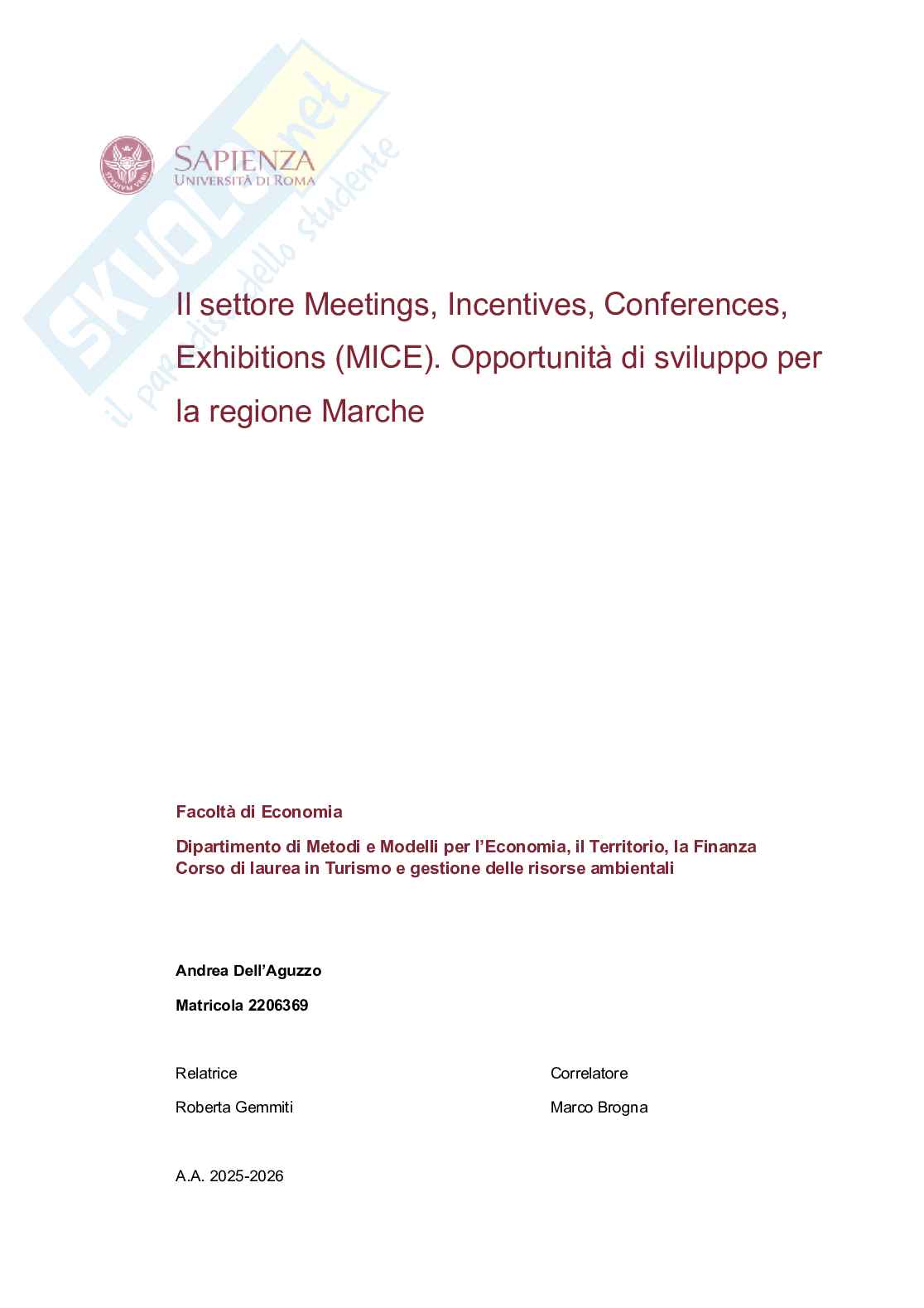 Meetings Incentives Conferences Exhibitions (MICE). Opportunità di sviluppo nelle Marche Pag. 1