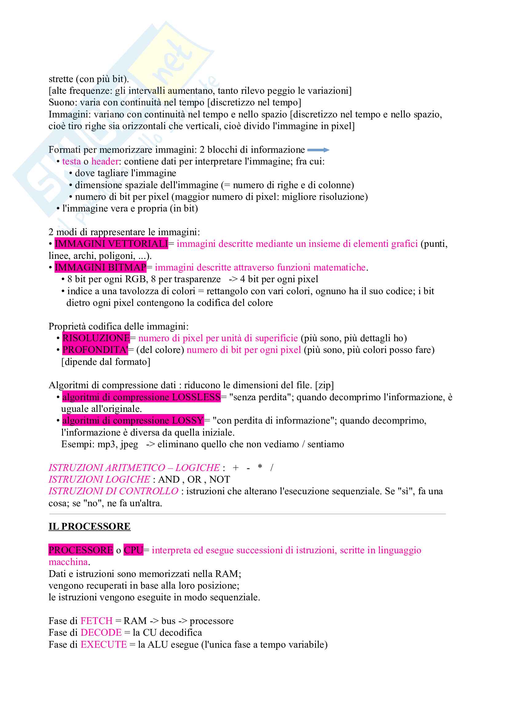 Informatica: Codifica informazione; Processore; Memorie; Dispositivi IO; Sistema Operativo Pag. 2
