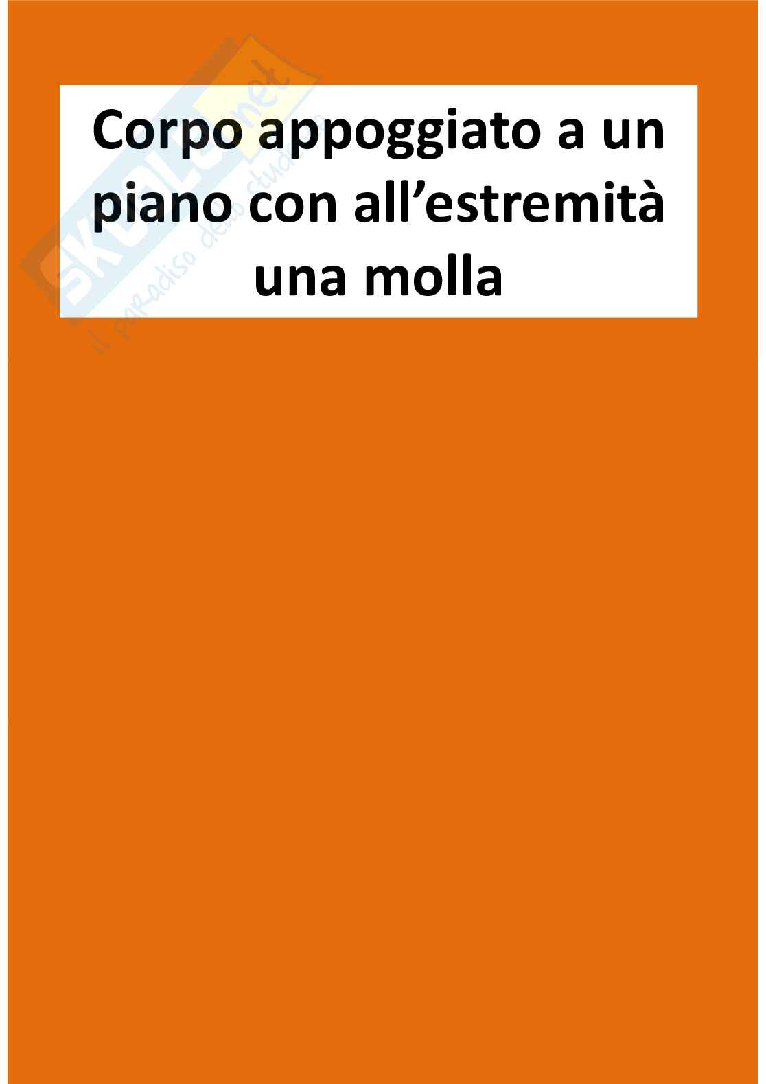 Corpo appoggiato a un piano con all'estremità una molla Pag. 1