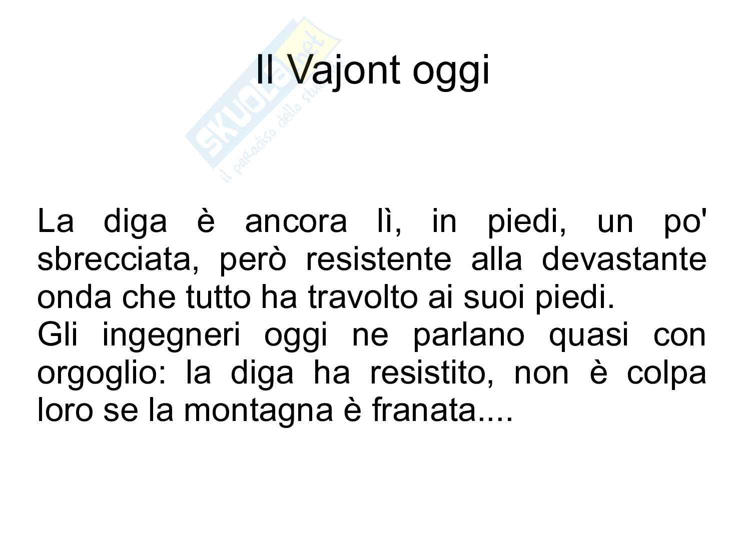 Incidente che colpì il Vajont Pag. 16