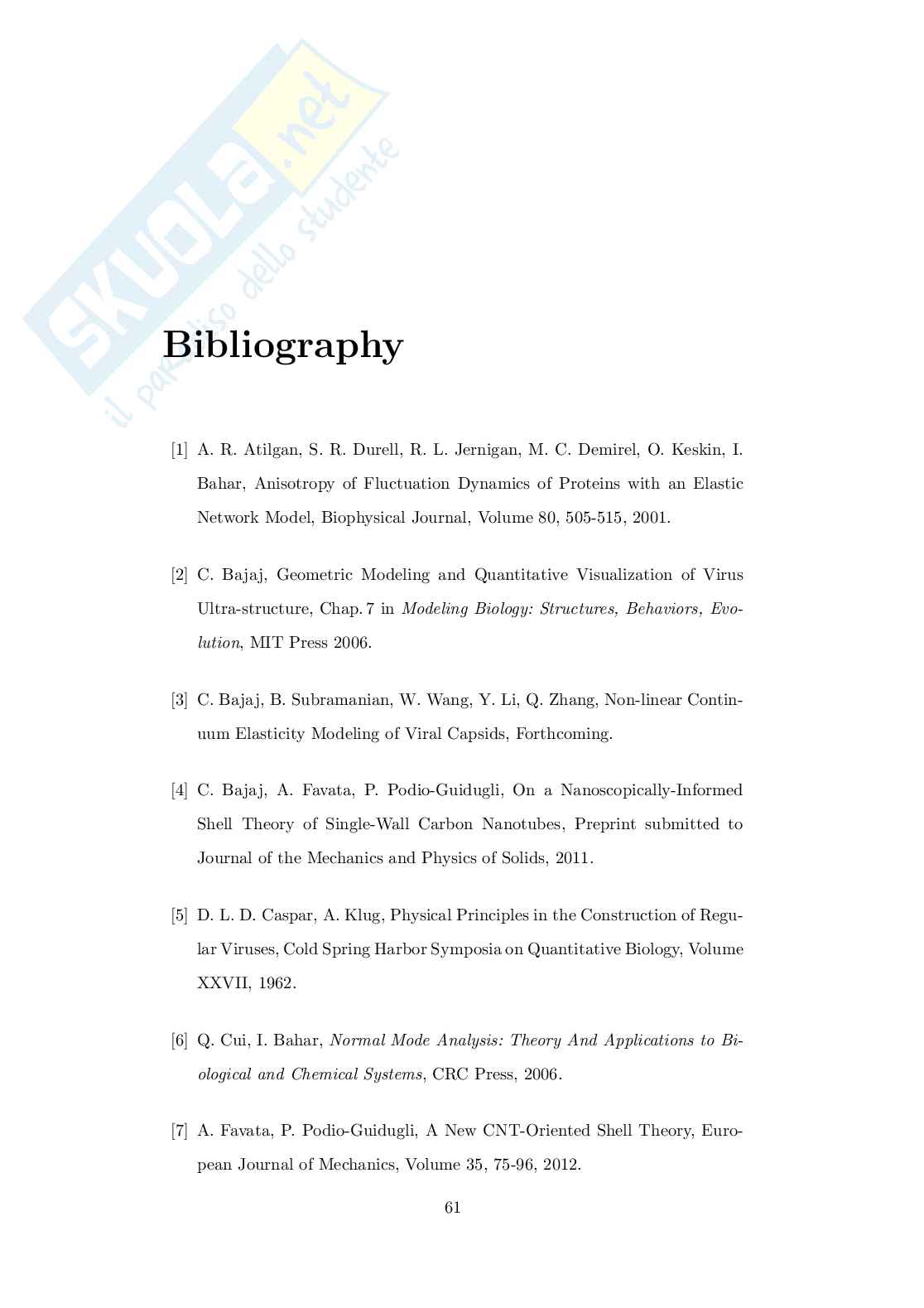 A Continuum Theory for the Natural Vibrations of Spherical Viral Capsids Pag. 71