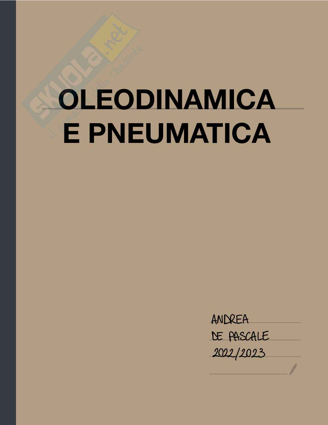 Appunti di Oleodinamica e pneumatica M Pag. 1