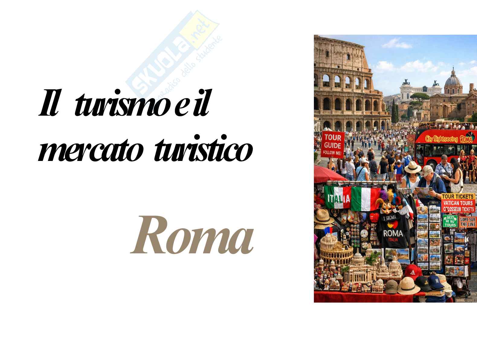 Turismo e mercato turistico: caso pratico Roma Pag. 1