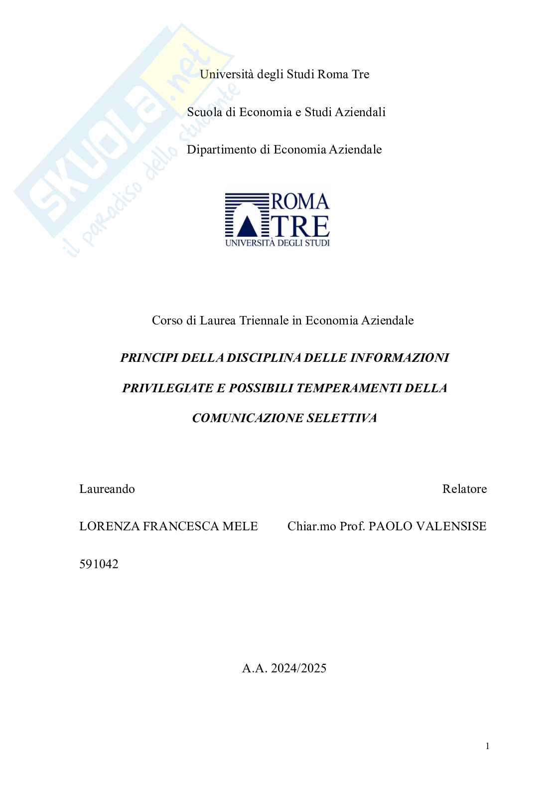 Informazioni Privilegiate e comunicazione selettiva nei mercati finanziari: la Selective Disclosure alla luce del regolamento MAR e delle Q&A Consob Pag. 1