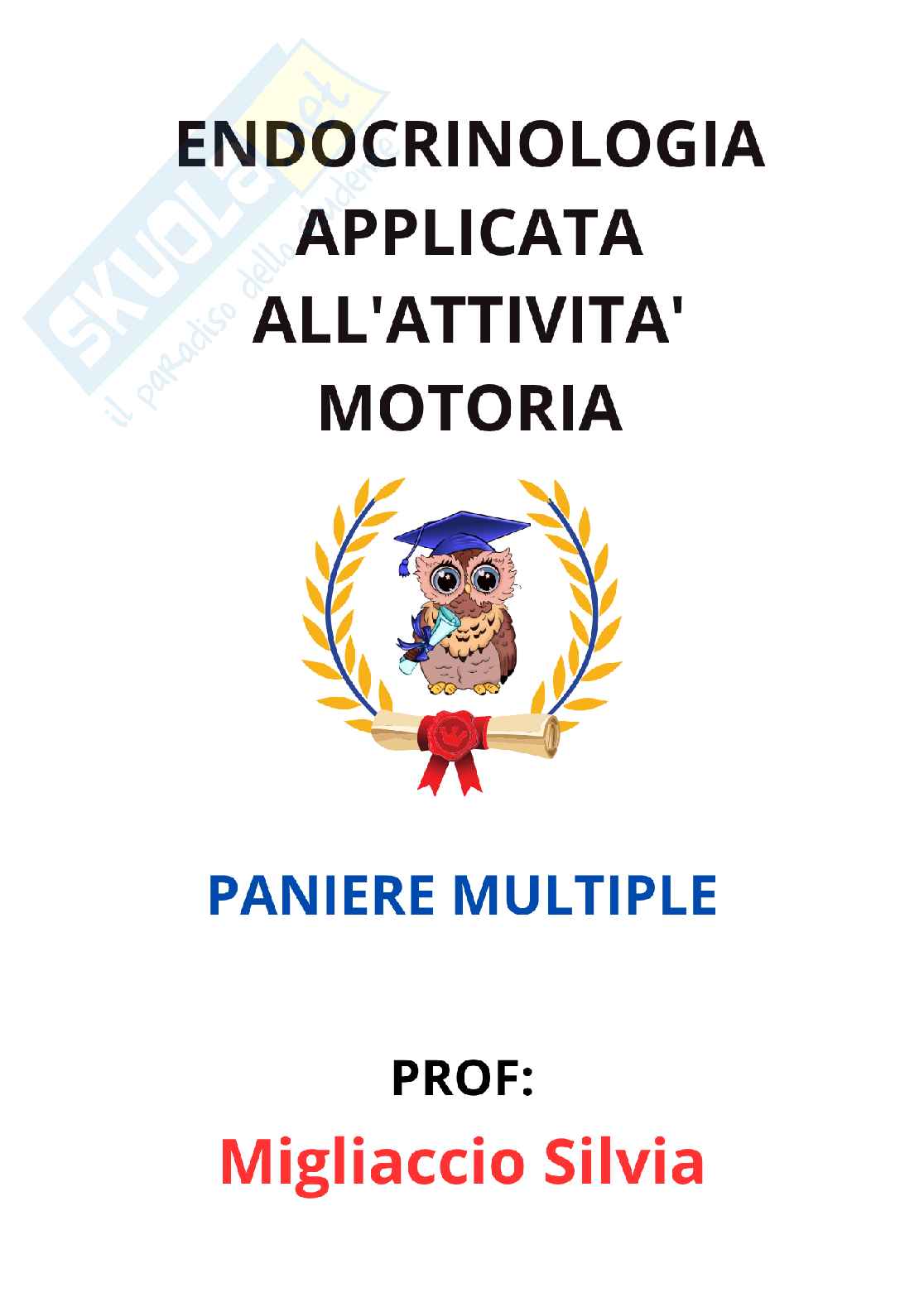 Paniere Endocrinologia applicata all'attività motoria (2026) - Risposte multiple corrette Pag. 1