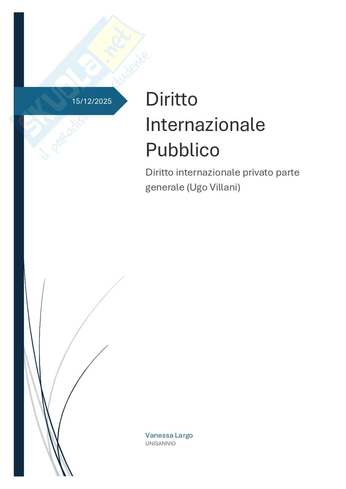 Riassunto esame Diritto internazionale , Prof. Virzo Roberto, libro consigliato Diritto internazionale, Conforti, Villani Pag. 1