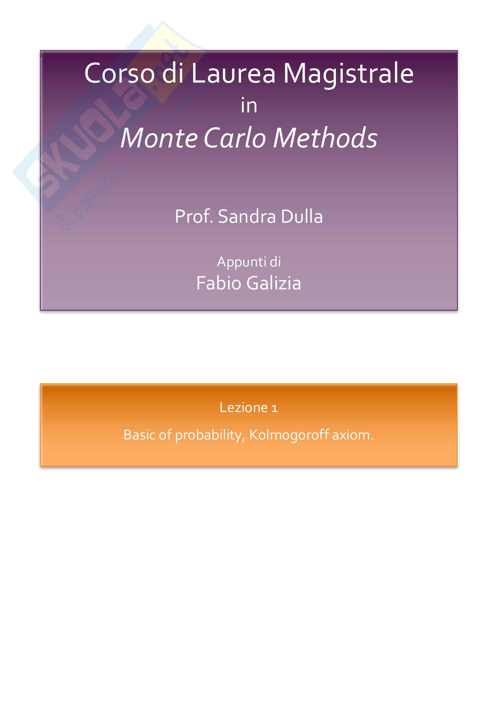 Monte Carlo Methods - Prof Dulla - Appunti di Fabio Galizia Pag. 1