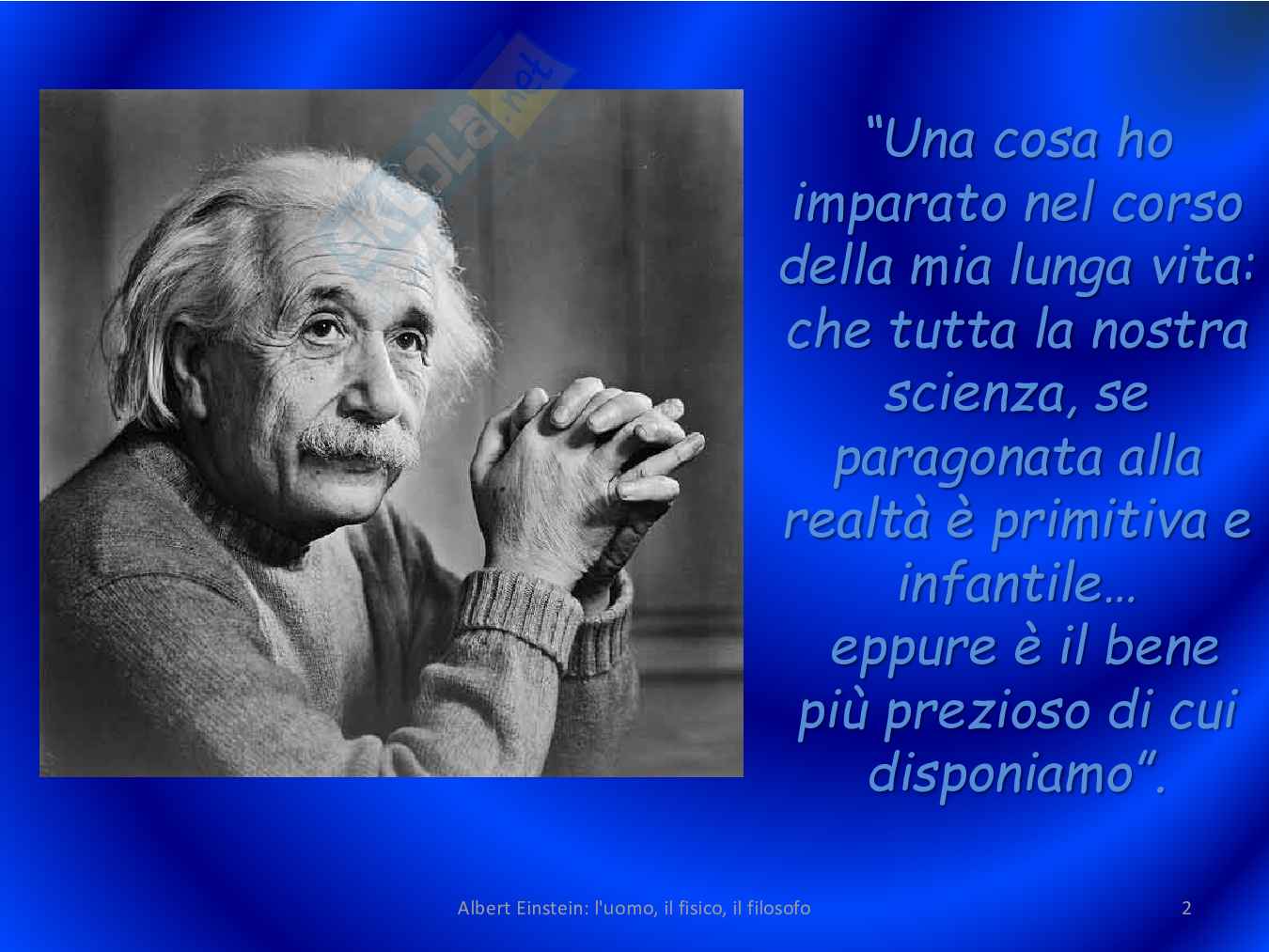 Albert Einstein: l'uomo, il fisico, il filosofo Pag. 2